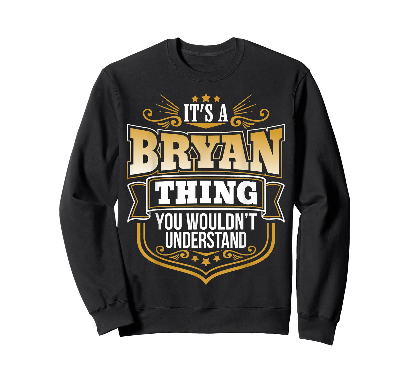 its a Bryan thing you wouldnt understand Bryan TShirt T-Shirt