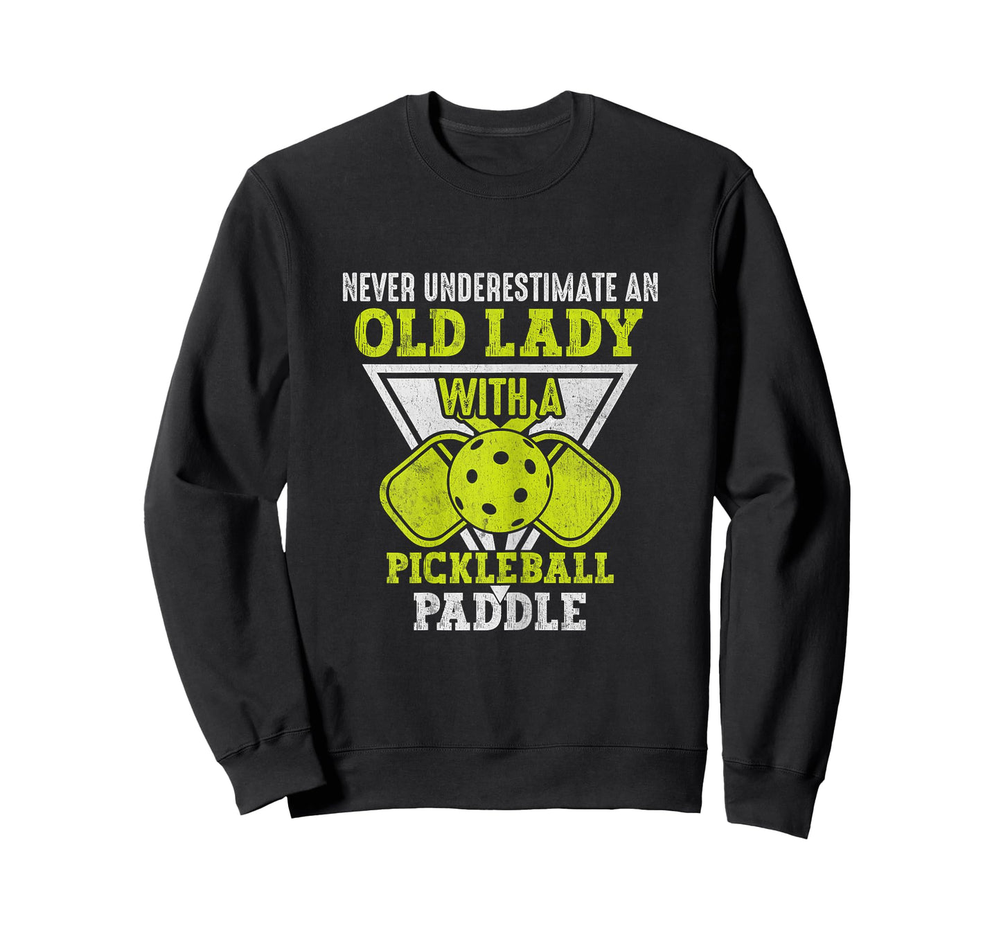 Never Underestimate an Old Lady With a Pickleball Paddle T-Shirt