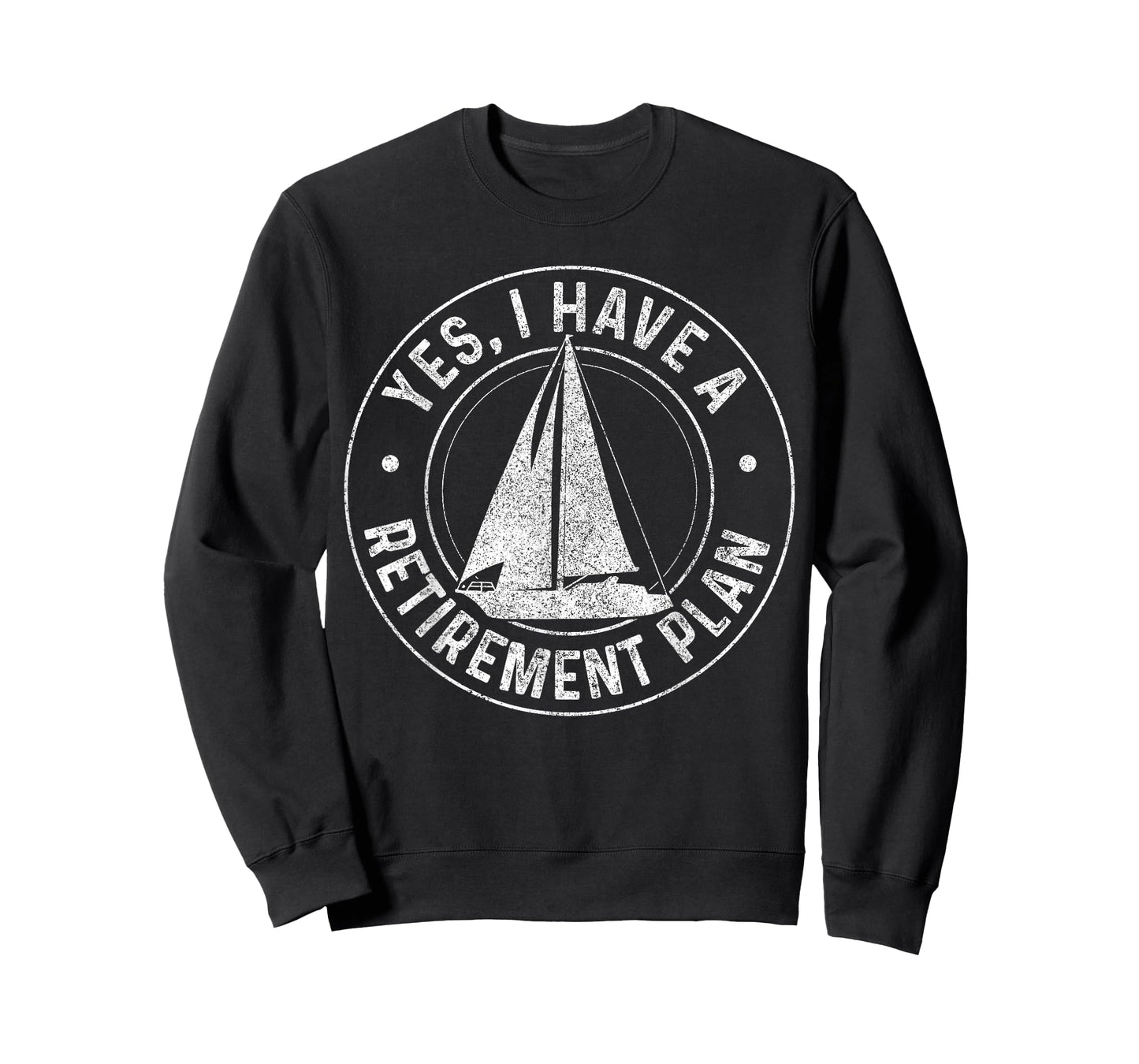 Sailing Retirement Gift Sail Boat Boating Retired Sailor T-Shirt