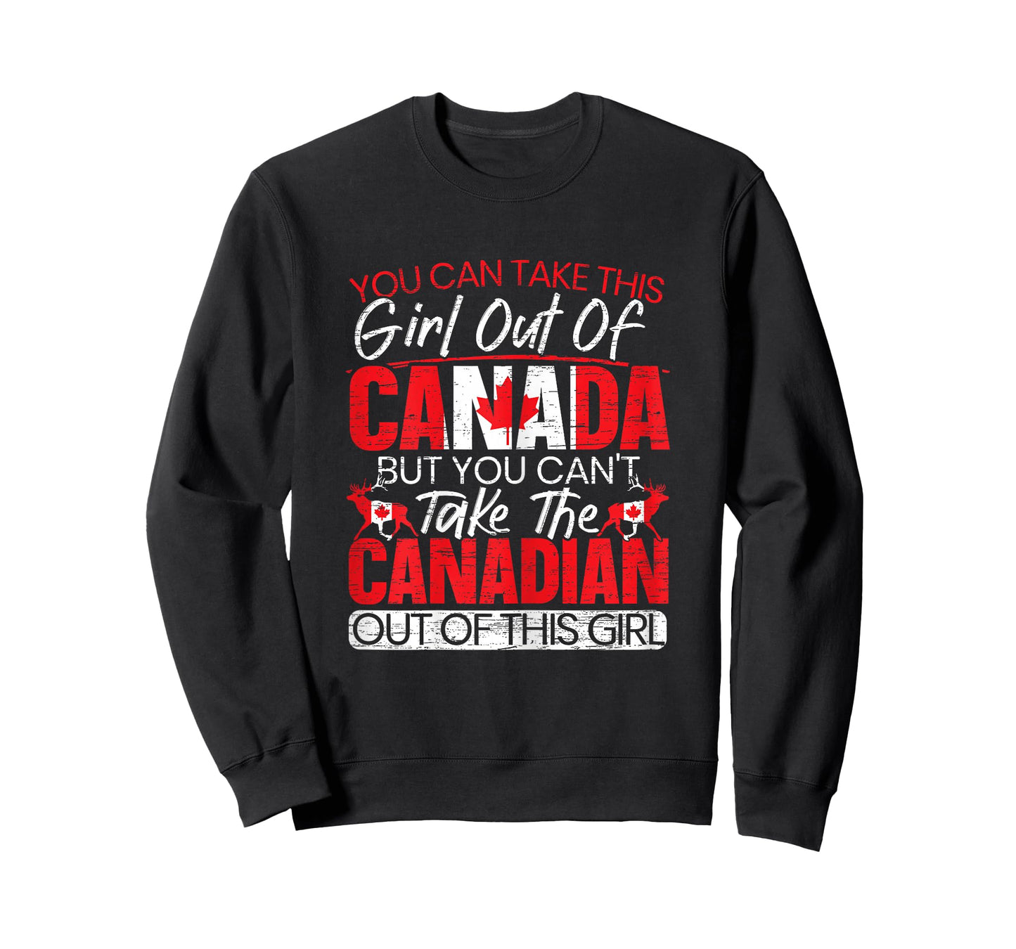 You Can't Take This Girl Out Of Canada Day Maple Leaf Canuck T-Shirt