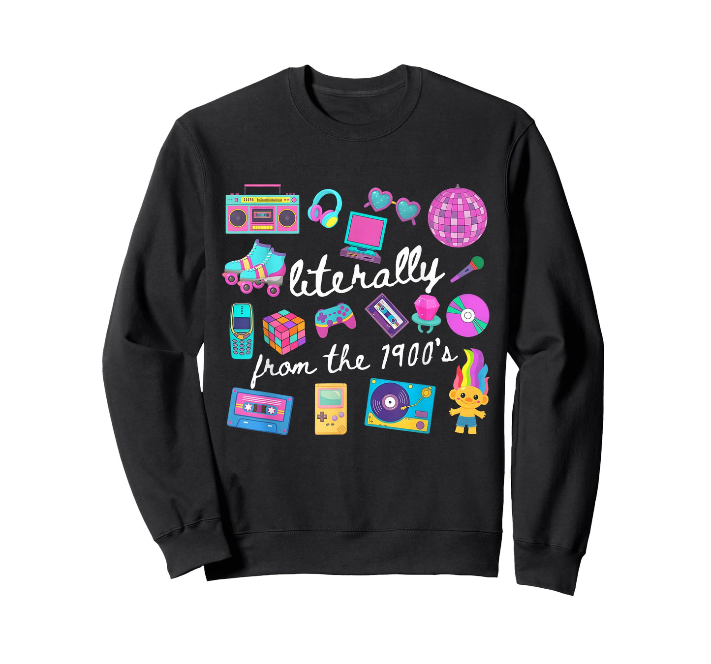 Literally from The 1900s Funny Retro 80s 90's Meme T-Shirt