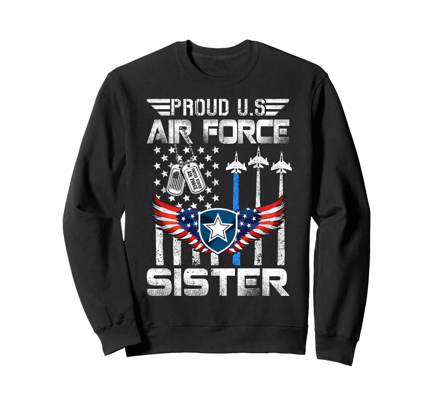 Proud US Air Force Sister Flag Air Force Graduation Sister T-Shirt