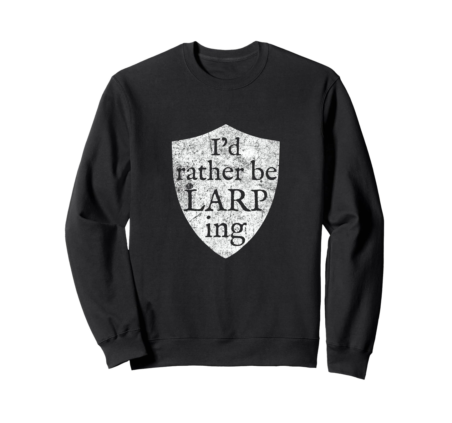 I'd rather be LARPing Men Women Teens T-Shirt