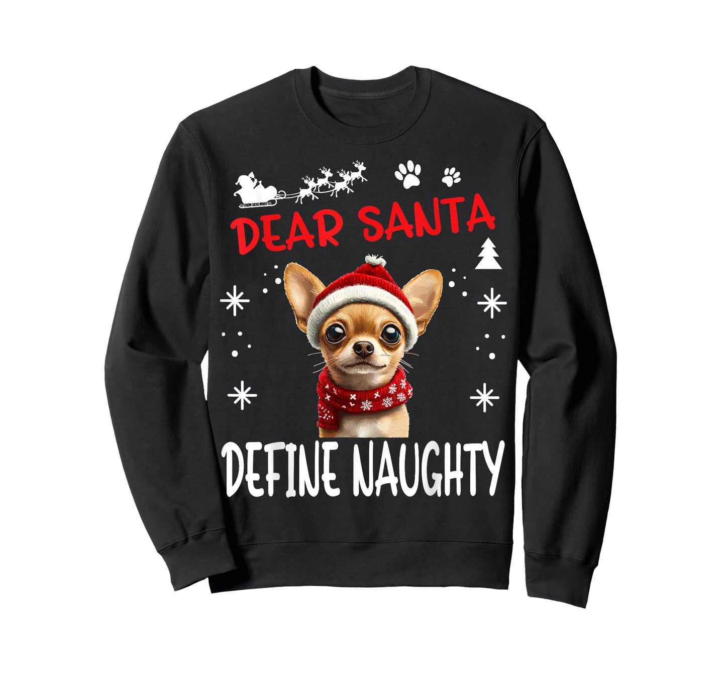 Cute Chihuahua Chiwawa dog Dog Christmas Dear Santa Define T-Shirt