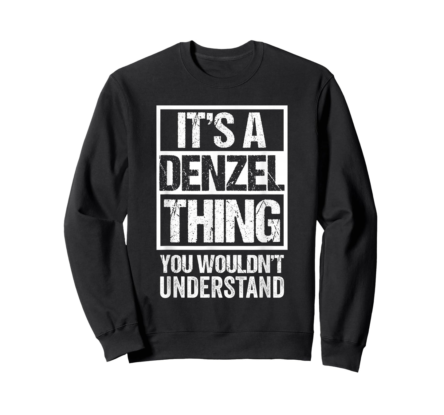 It's A Denzel Thing You Wouldn't Understand First Name T-Shirt