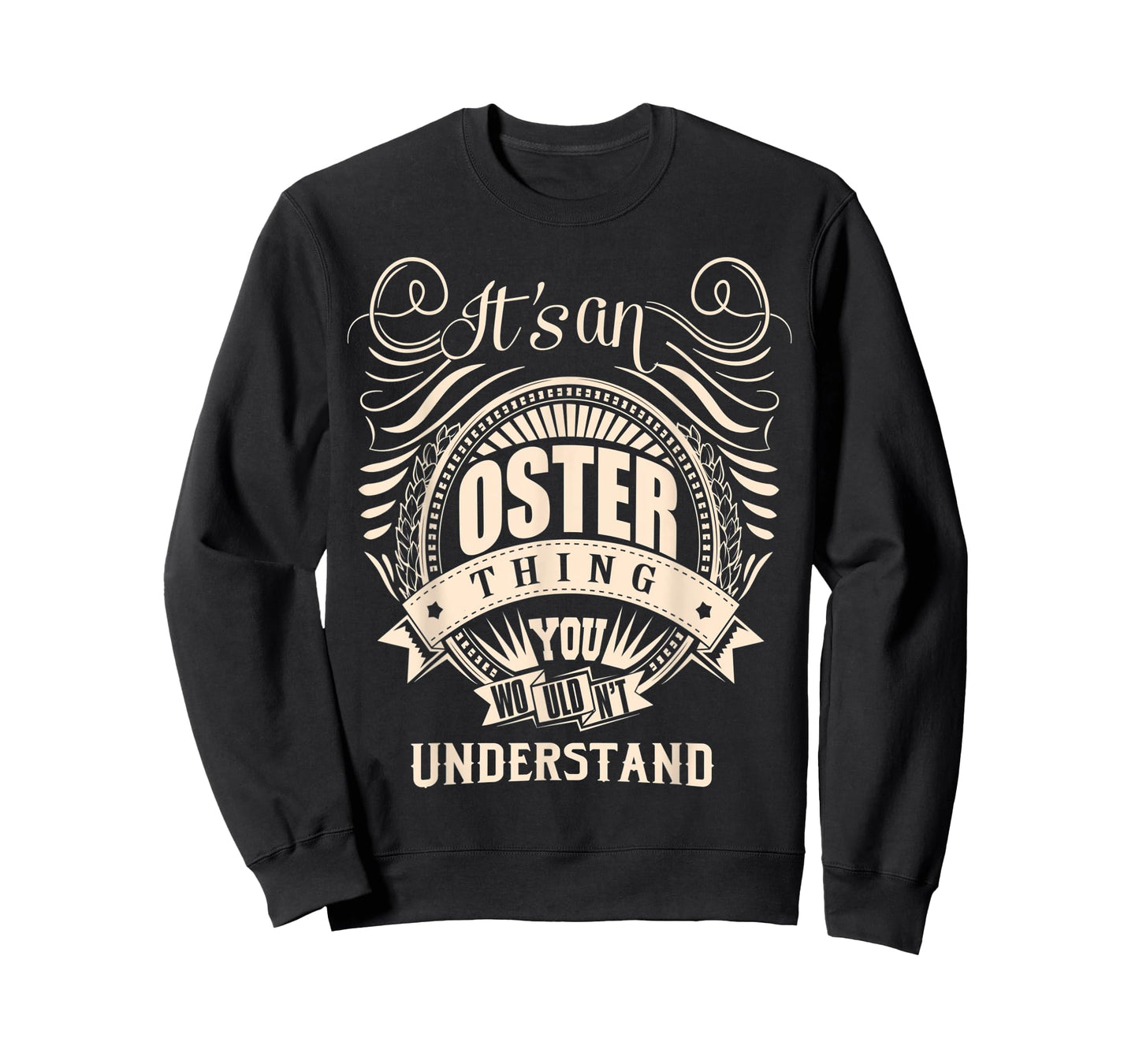It's an OSTER thing you wouldn't understand Gifts T-Shirt