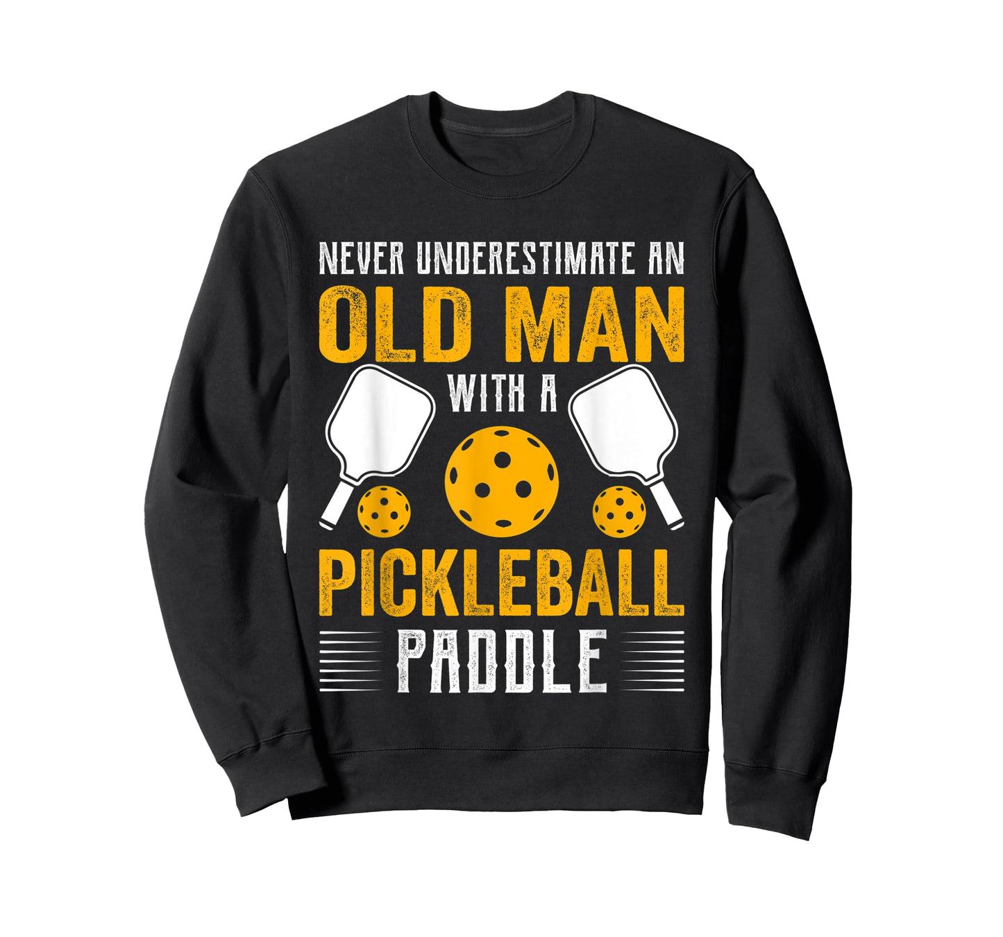 Never Underestimate An Old Man With a Pickleball Paddle T-Shirt