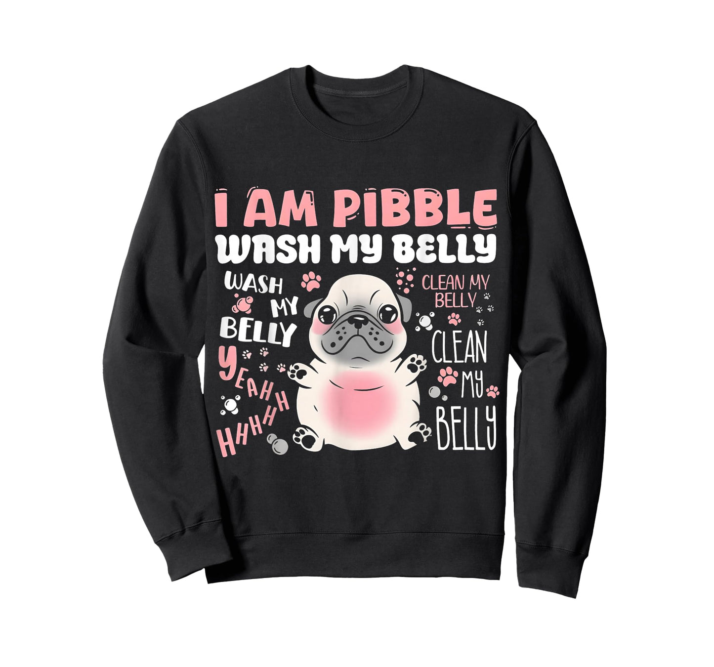 I Am Pibble Wash My Belly T-Shirt