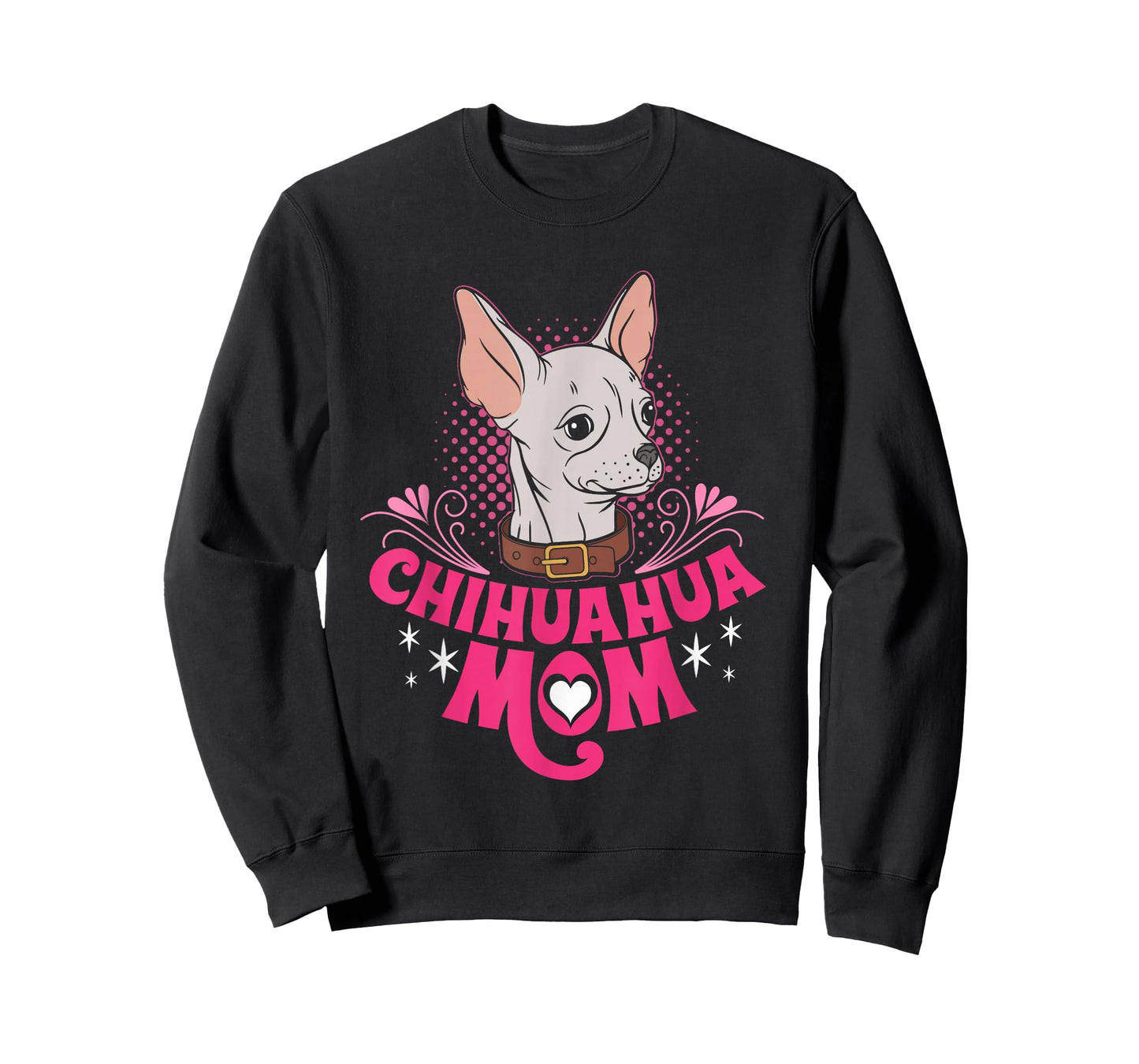 Chihuahua Mom Chihuahua Gifts For Dog Lovers Chihuahua Lover T-Shirt
