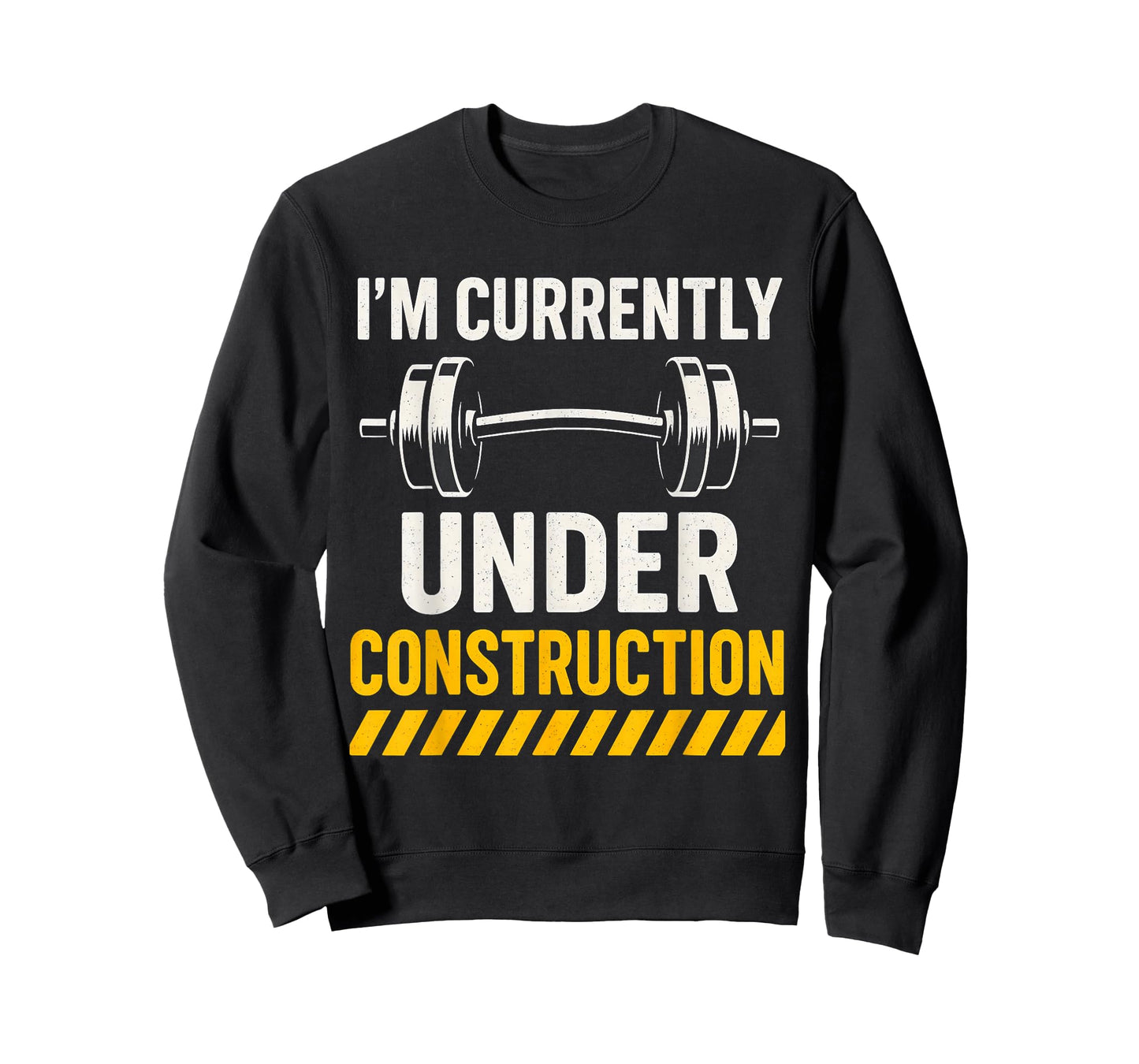 I'm Currently Under Construction Gym Workout Quote T-Shirt