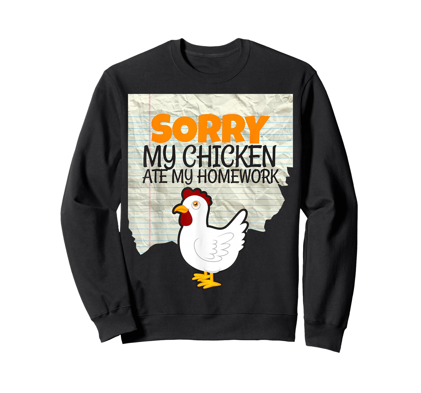 Funny My Chicken Ate My Homework Kids Teacher School T-shirt T-Shirt