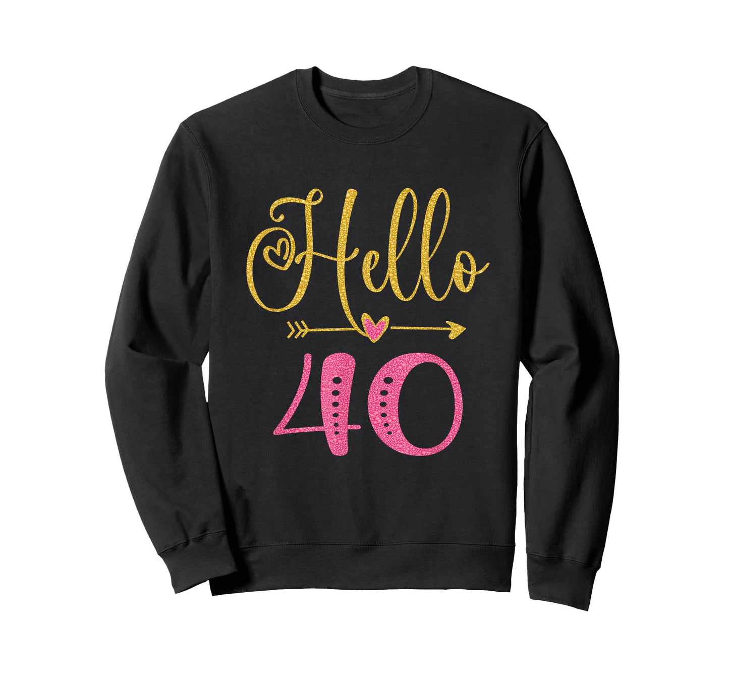 Hello 40 Years Old Women's 40th Birthday T-Shirt