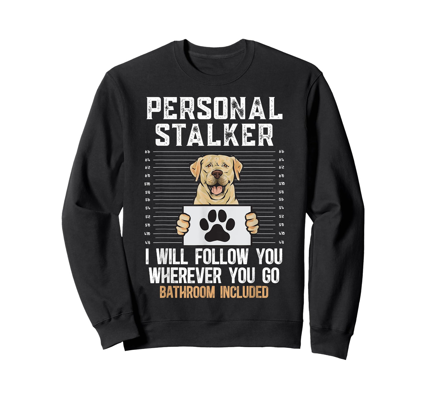Yellow Labrador Retriever Personal Stalker Yellow Lab T-Shirt