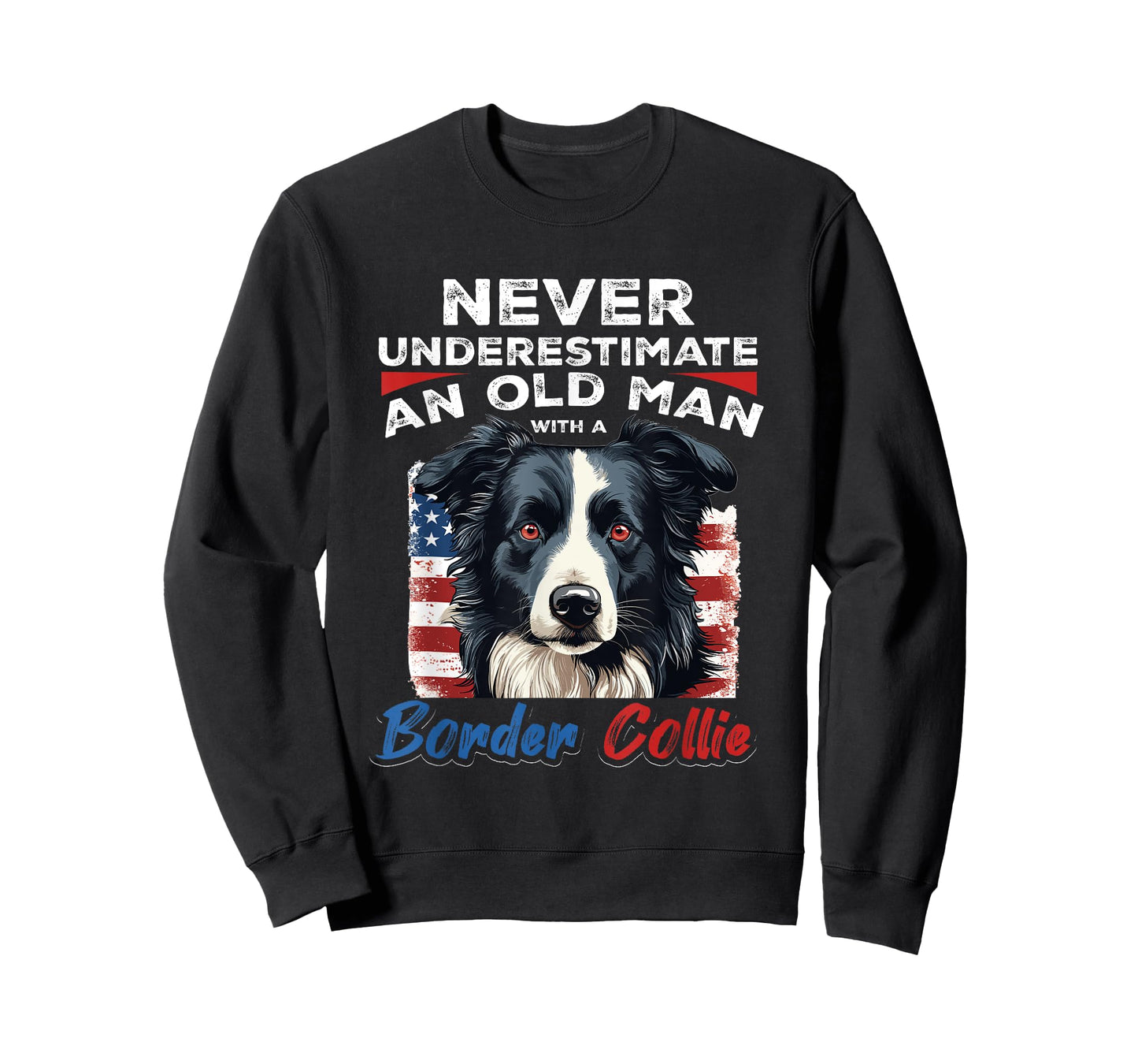 Border Collie Dog - Never Underestimate an Old Man with a T-Shirt
