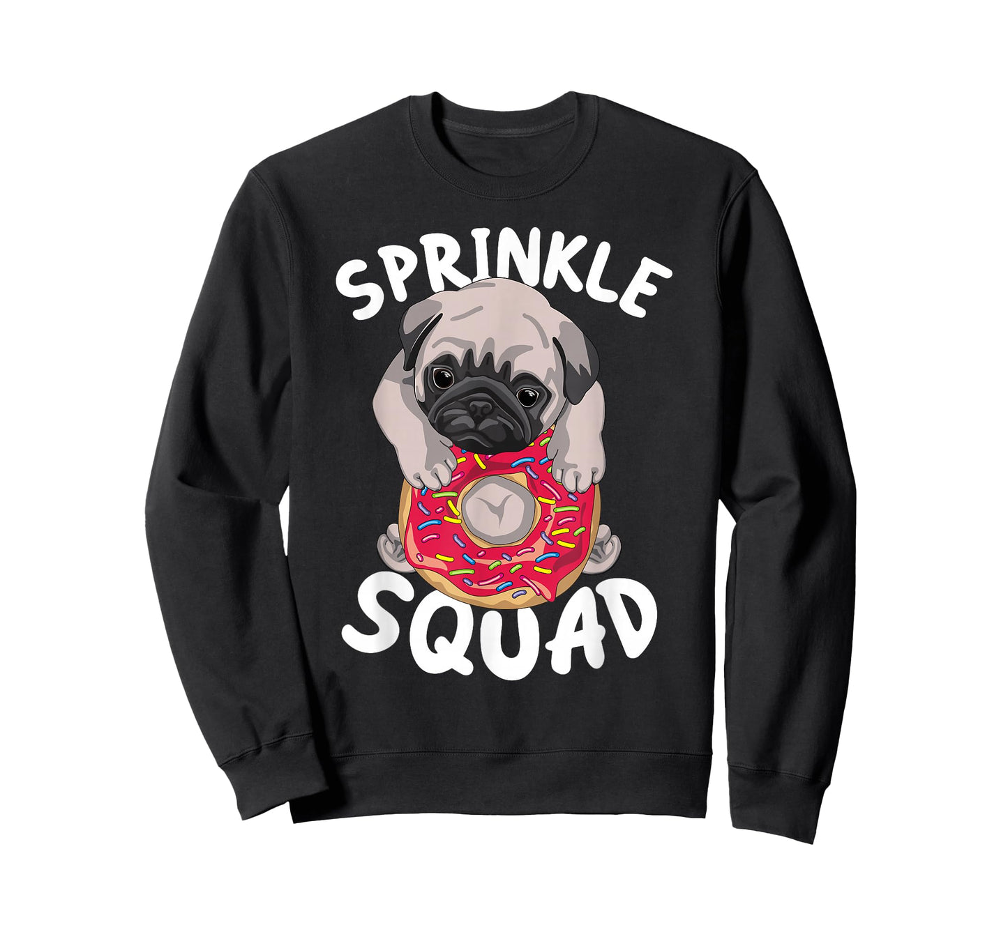 Sprinkle Squad - Cute Pug Dog Lover Doughnut Day Funny Donut T-Shirt