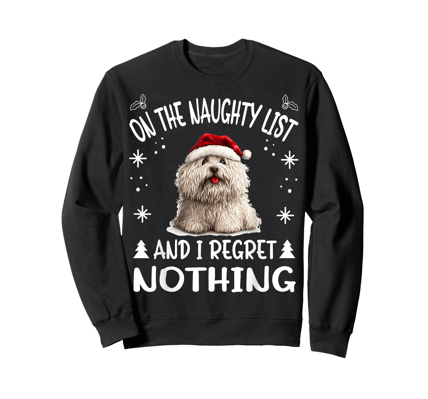 Cute Puli dog Dog Christmas On The Naughty List and I regret T-Shirt