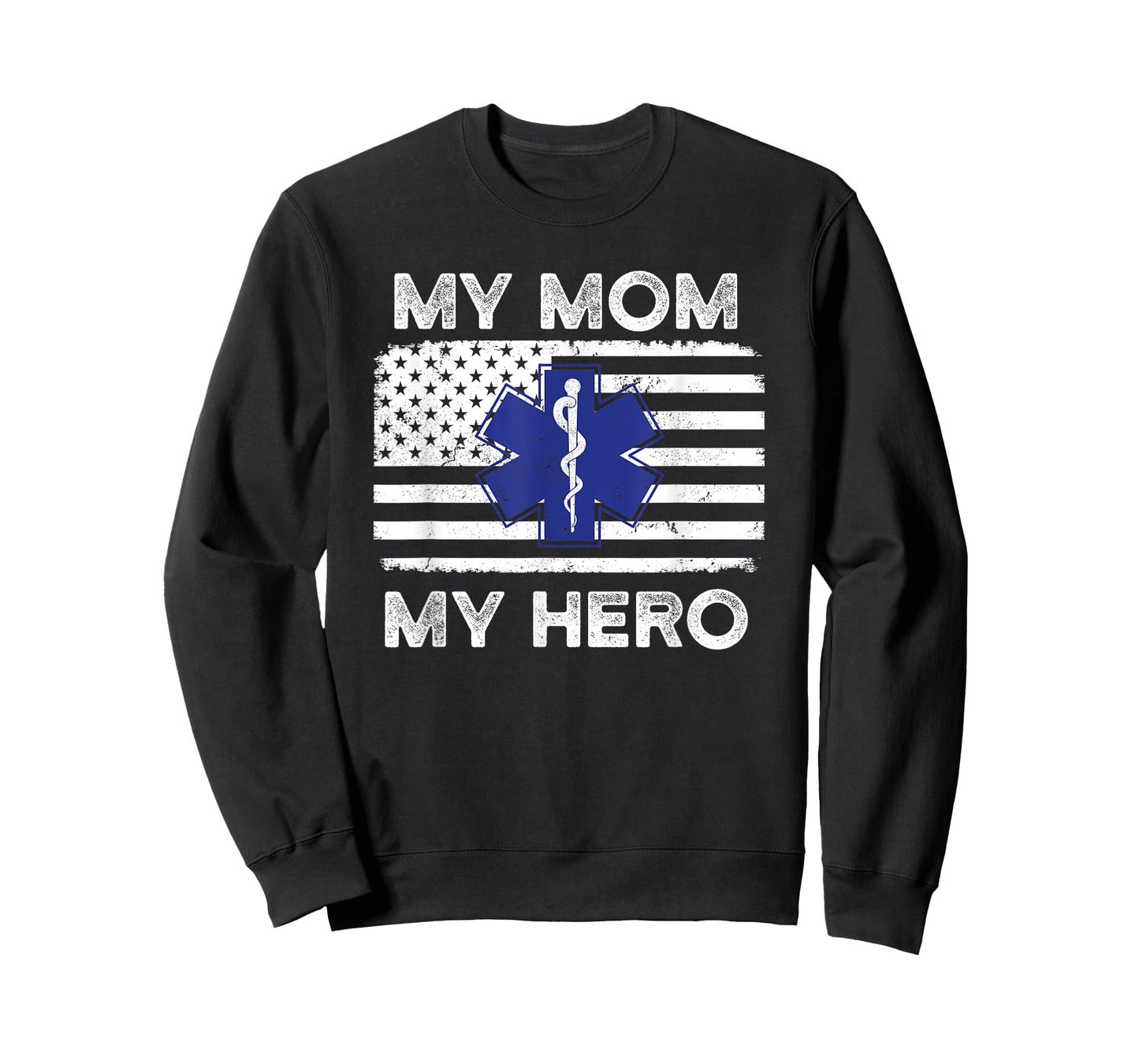 My Mom My Hero - Proud Son or Daughter of an EMT Paramedic T-Shirt
