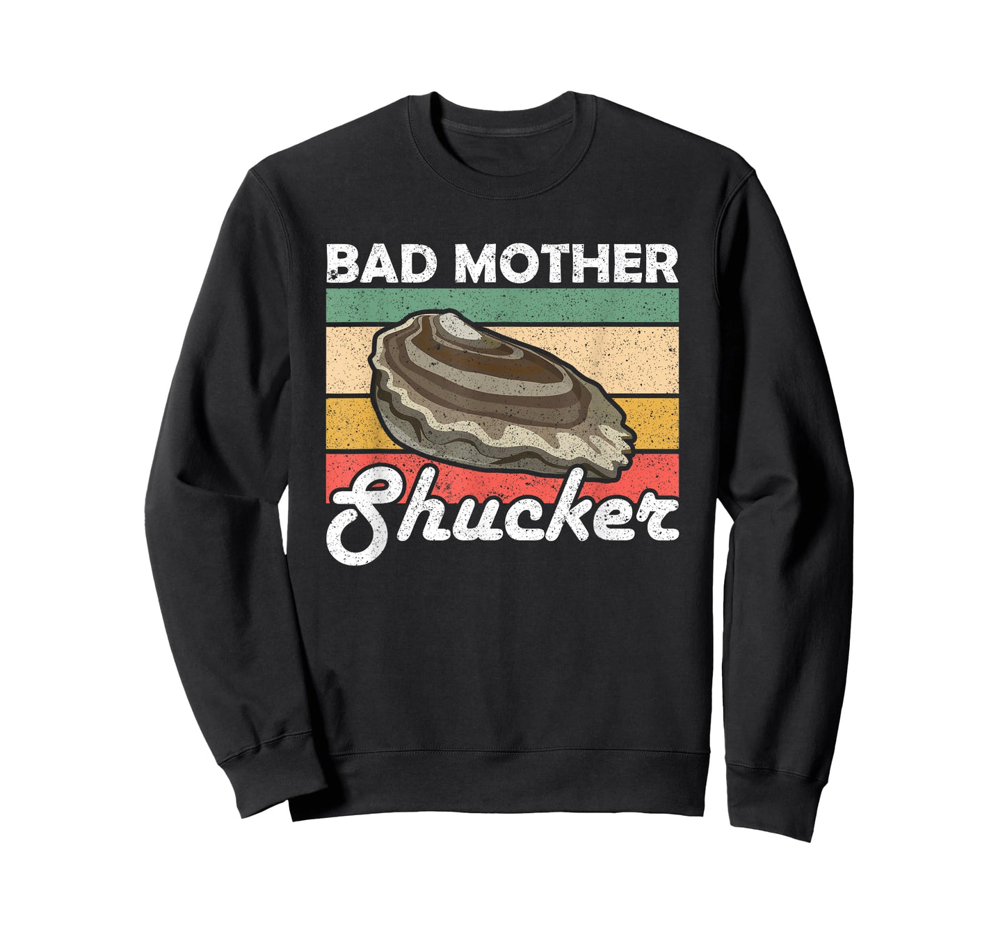 Bad Mother Shucker Oysters T-Shirt