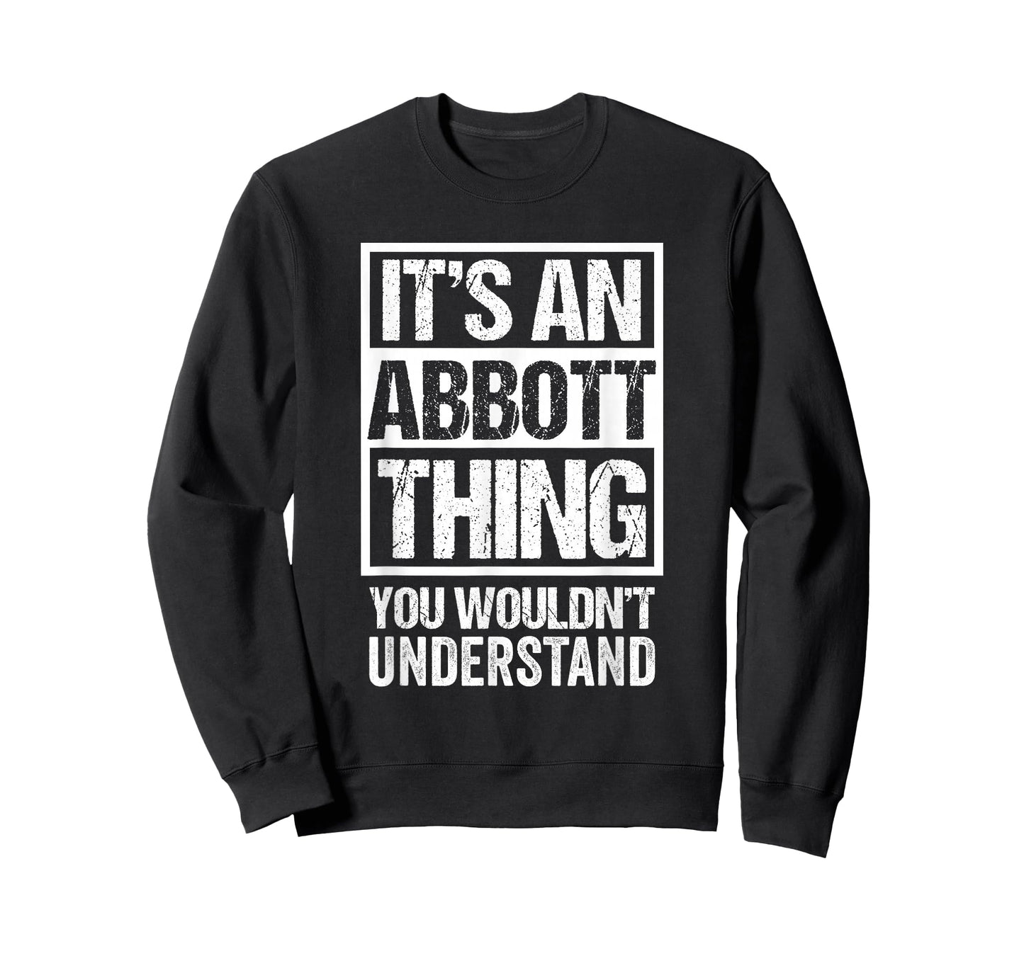 It's An Abbott Thing You Wouldn't Understand Surname Name T-Shirt