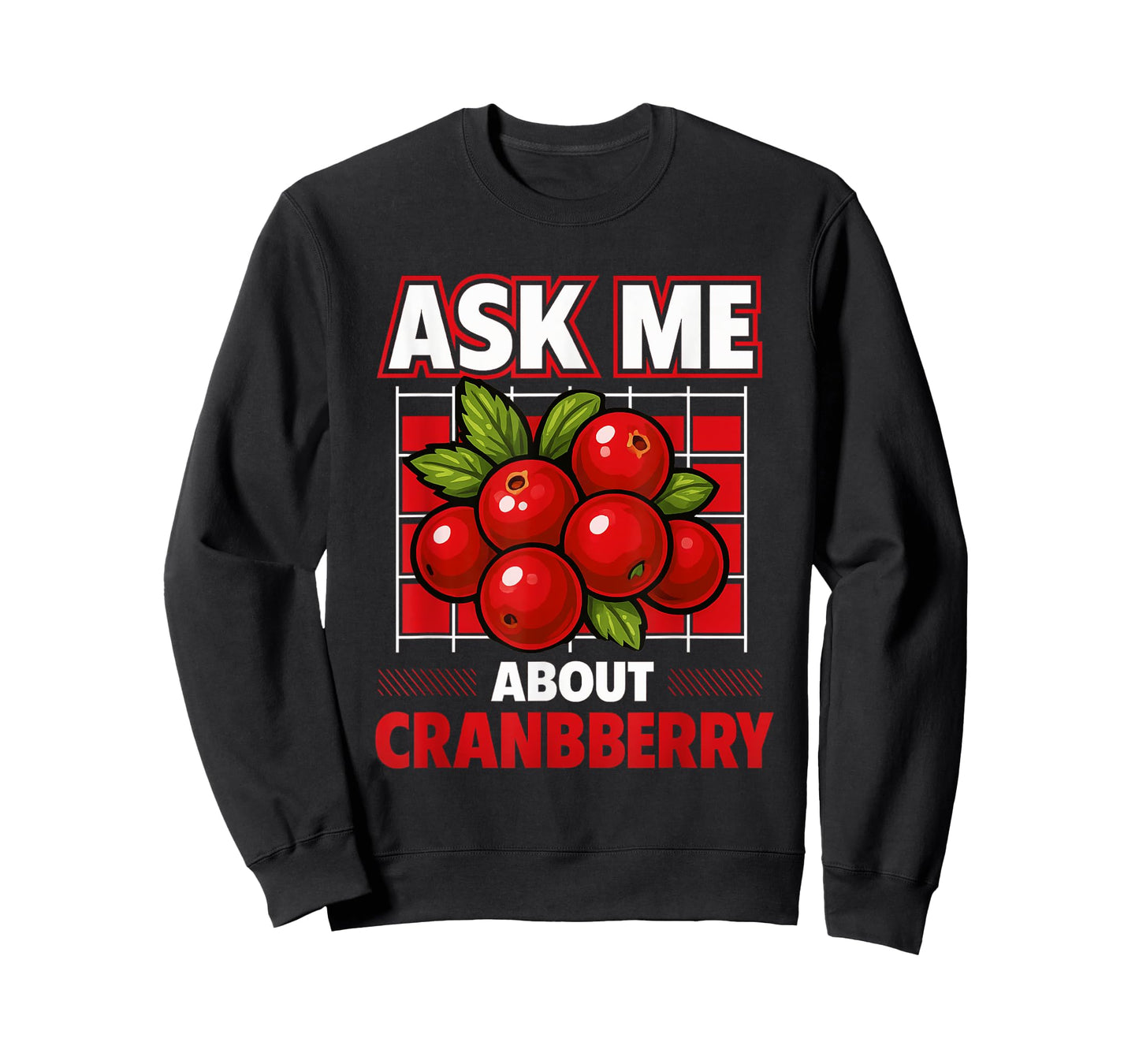 Ask Me About Cranberry Funny Foodie Farmer Thanksgiving T-Shirt