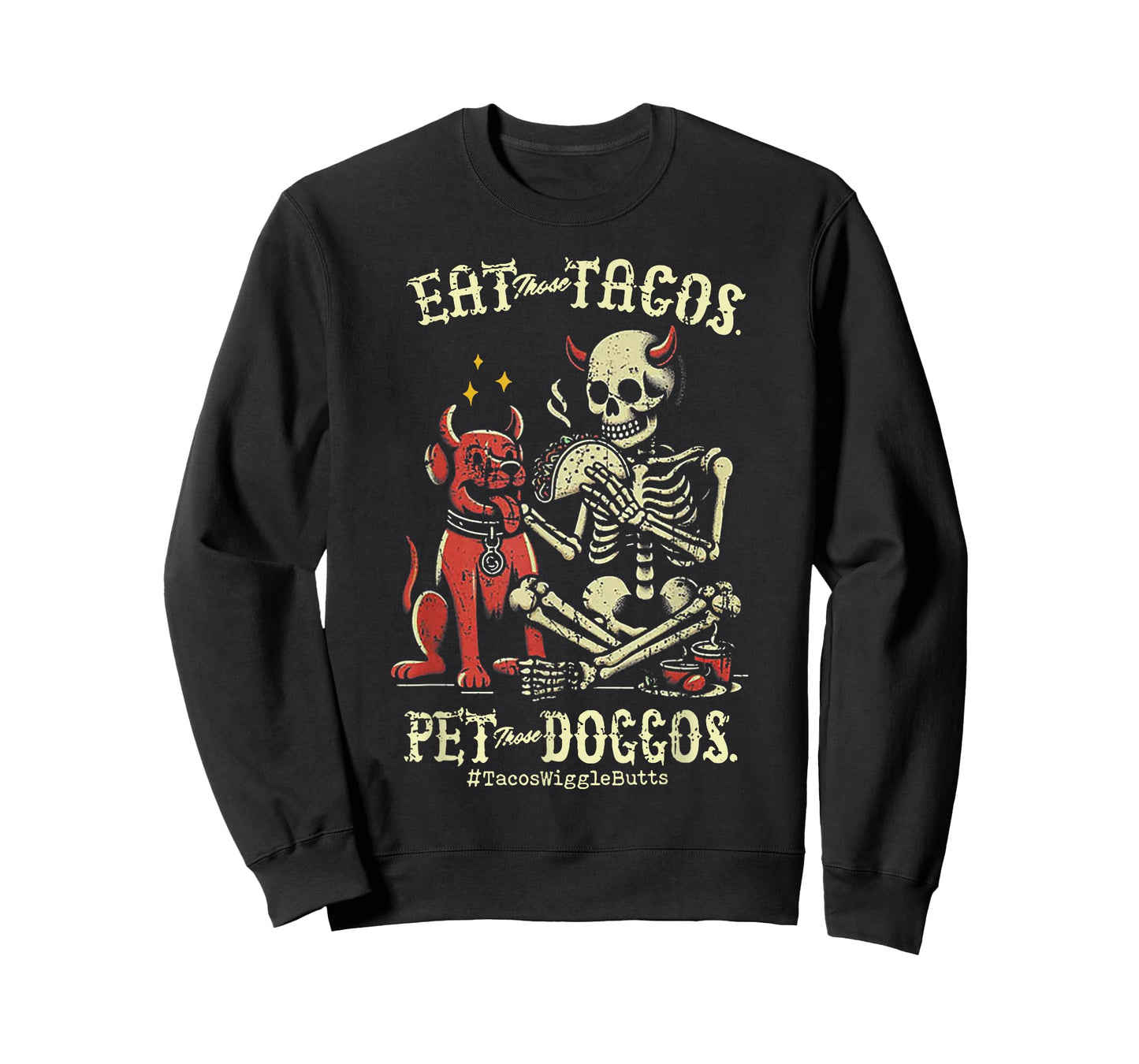 Eat Those Tacos Pet Those Doggos T-Shirt