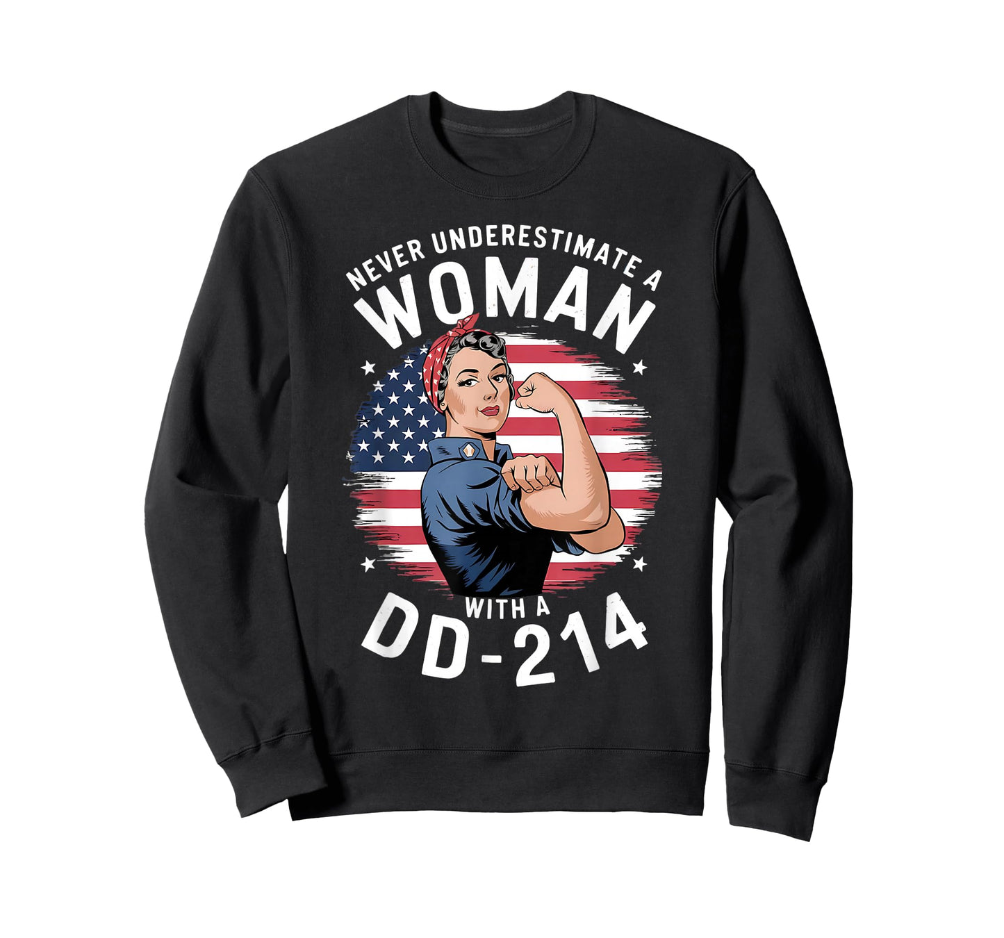 American Flag Never Underestimate a Women with a DD-214 T-Shirt