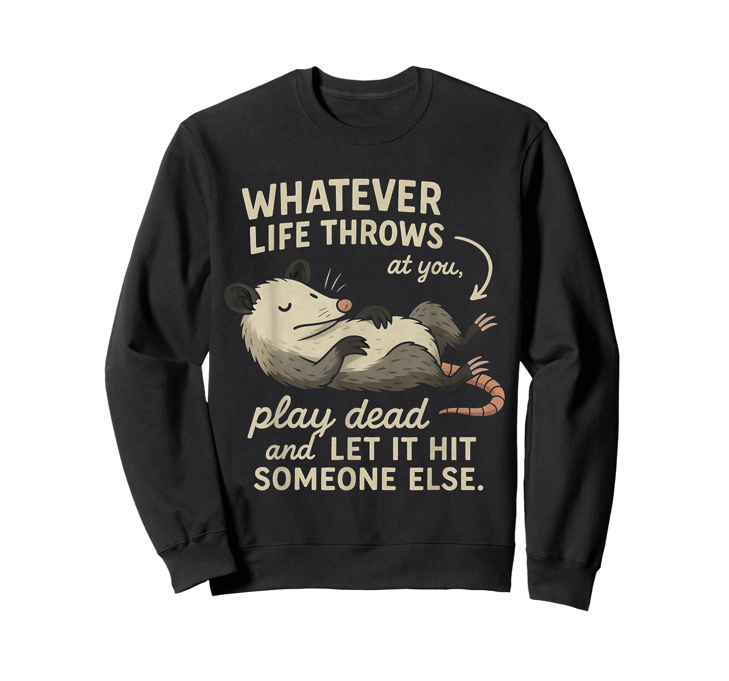 Funny Possum Quote for Opossum Lovers Graphic T-Shirt