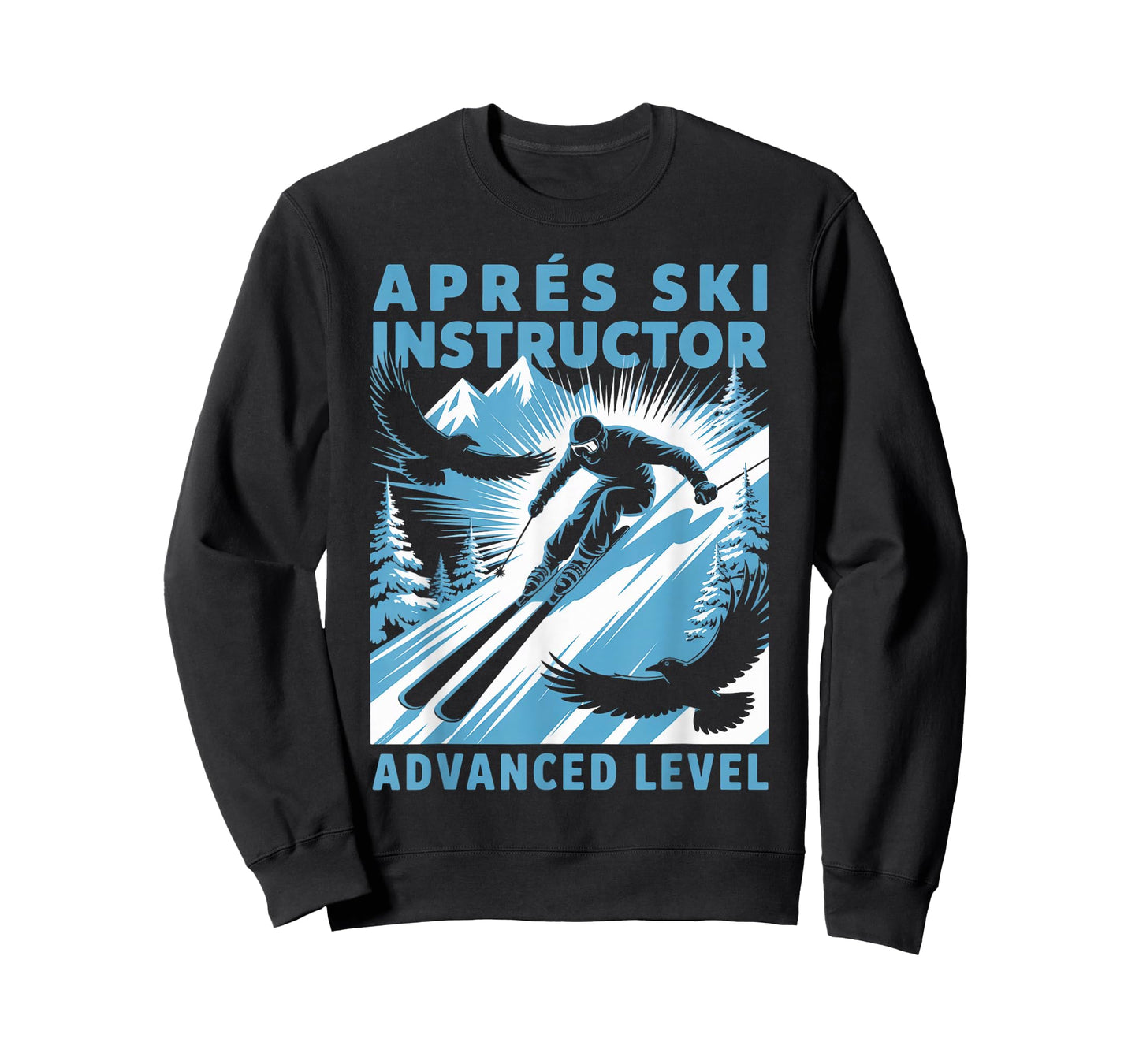 Apres Ski Instructor Skiing Snowboarding Skier Apres Ski T-Shirt