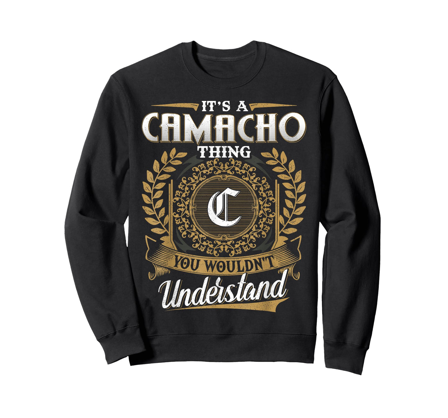It's A CAMACHO Thing You Wouldn't Understand Name Classic T-Shirt