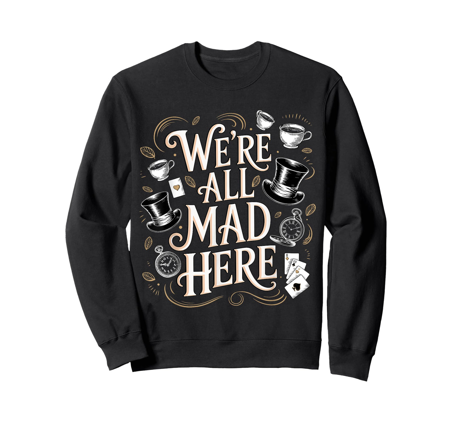 We're All Mad Here Alice in Wonderland Quote T-Shirt
