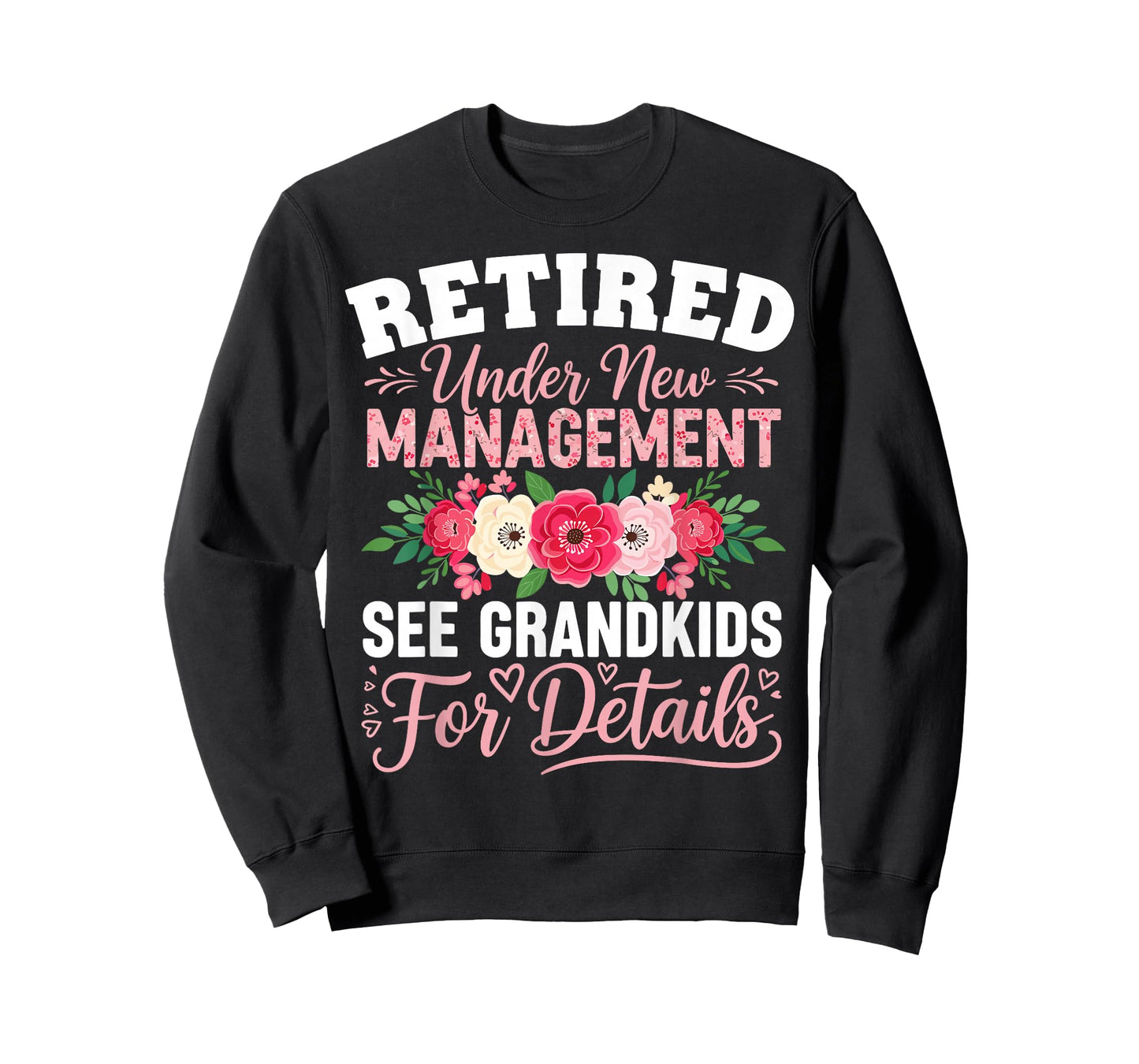 Retired Under New Management See Grandkids Funny Retirement T-Shirt