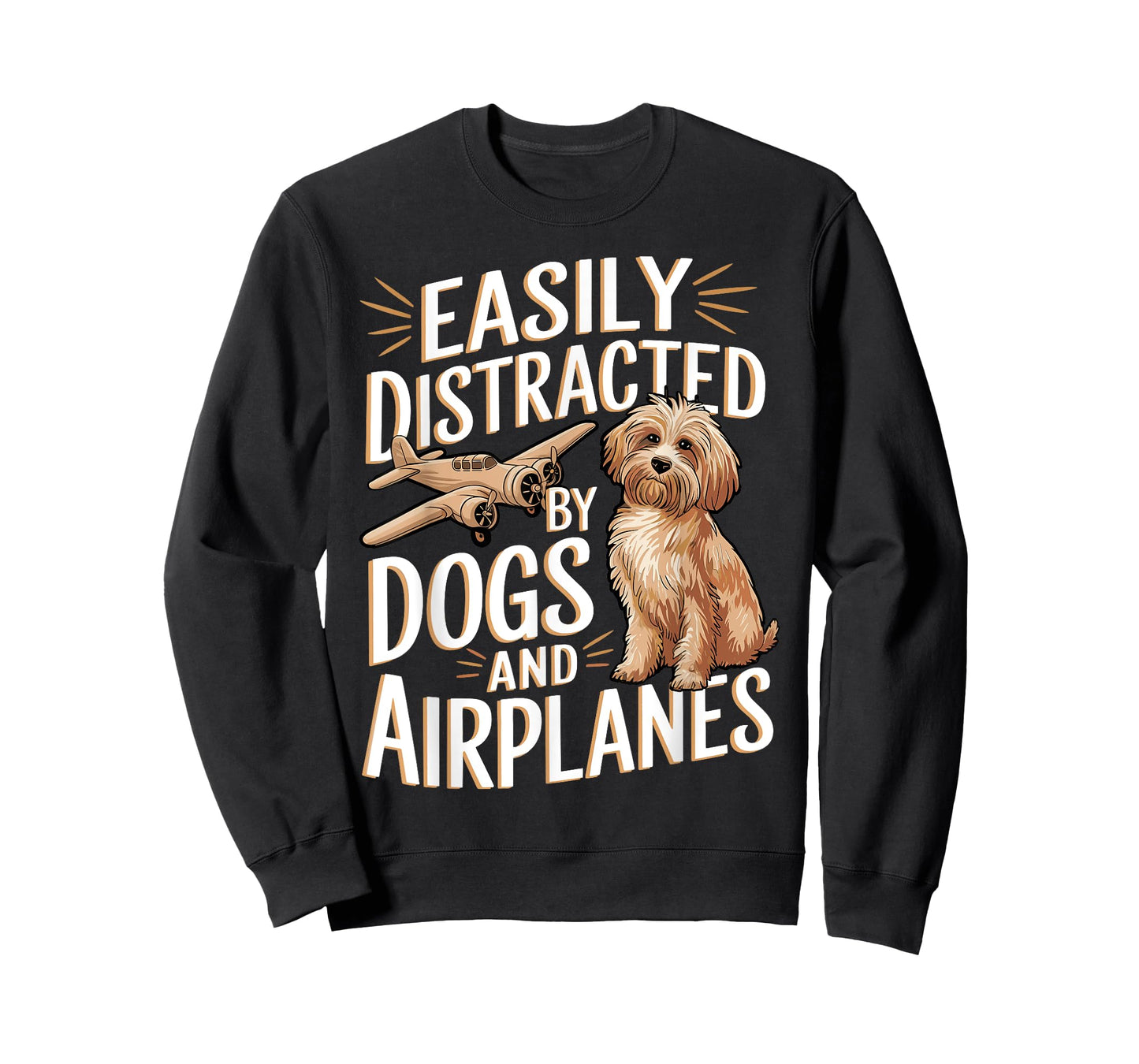 Easily Distracted by Dogs And Airplanes Funny Joke Men women T-Shirt