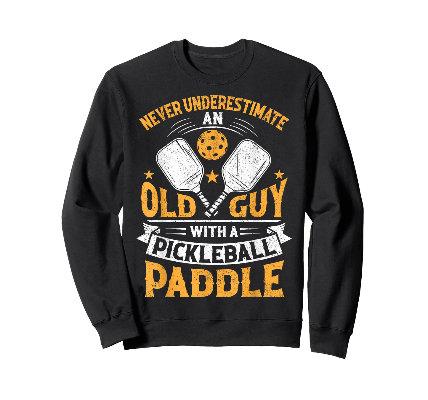 Never Underestimate An Old Guy With A Pickleball Paddle T-Shirt