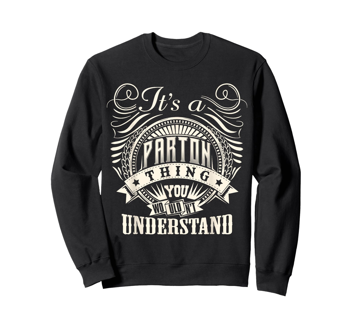 It's A PARTON Thing You Wouldn't Understand PARTON Family T-Shirt