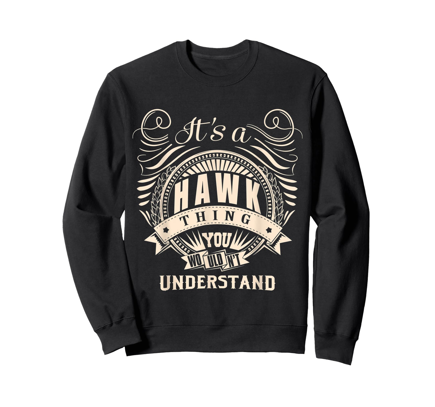 It's a HAWK thing you wouldn't understand Gifts T-Shirt