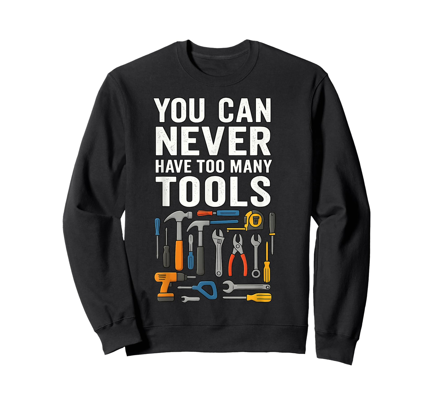 Handyman Lifestyle You Can Never Have Too Many Tools T-Shirt