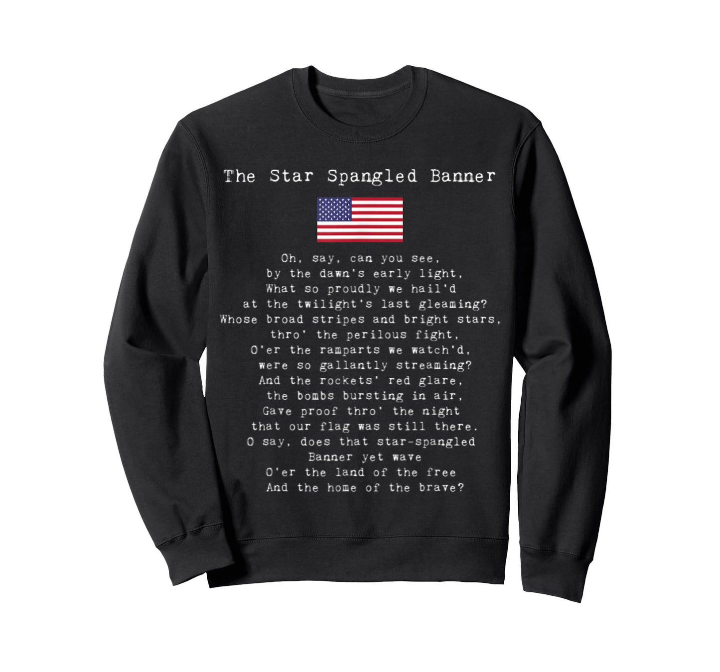 The Star Spangled Banner Patriotic USA 4th Of July Women Kids Men T-Shirt