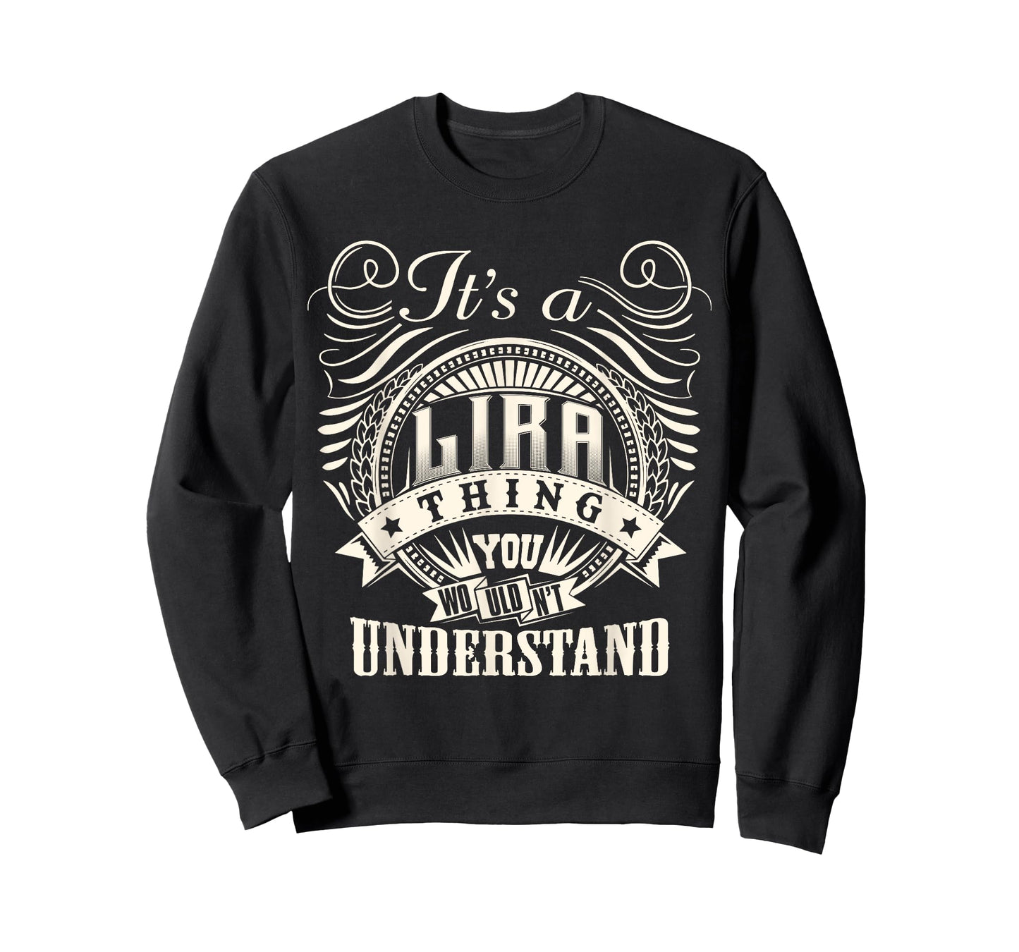 It's A LIRA Thing You Wouldn't Understand LIRA Family T-Shirt