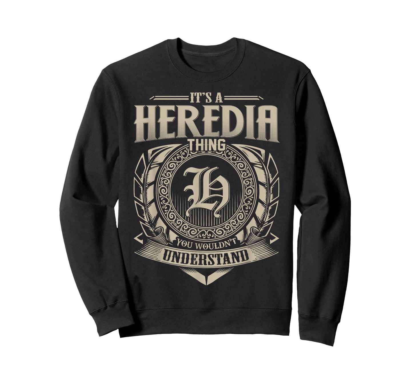 It's A HEREDIA Thing You Wouldn't Understand Name Vintage T-Shirt