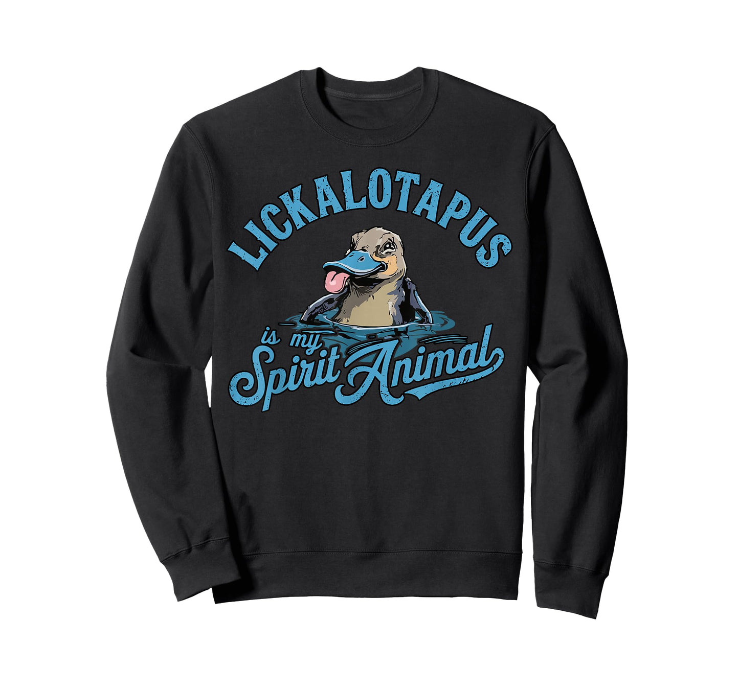 Lickalotapus is My Spirit Animal Funny Platypus Humor T-Shirt