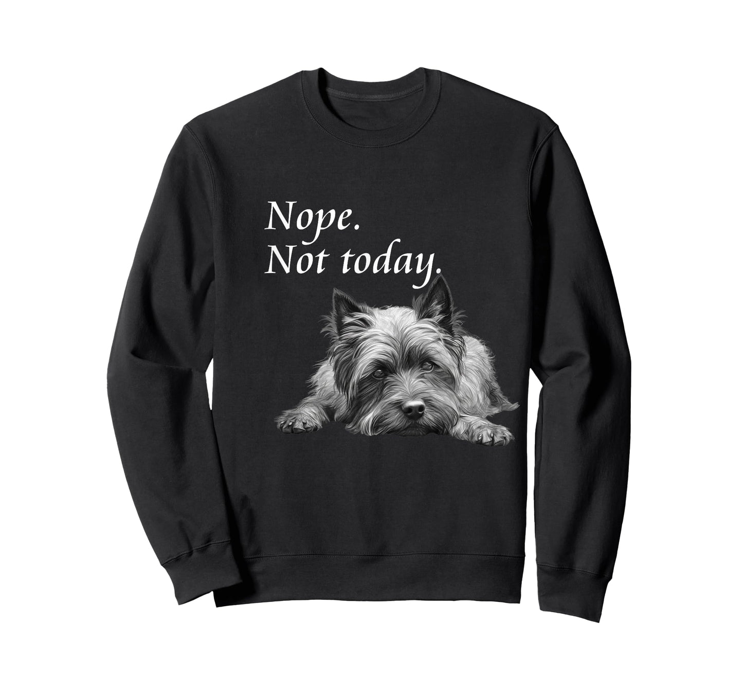 Adorable Cairn Terrier Nope Not Today T-Shirt - Lazy Dog T-Shirt