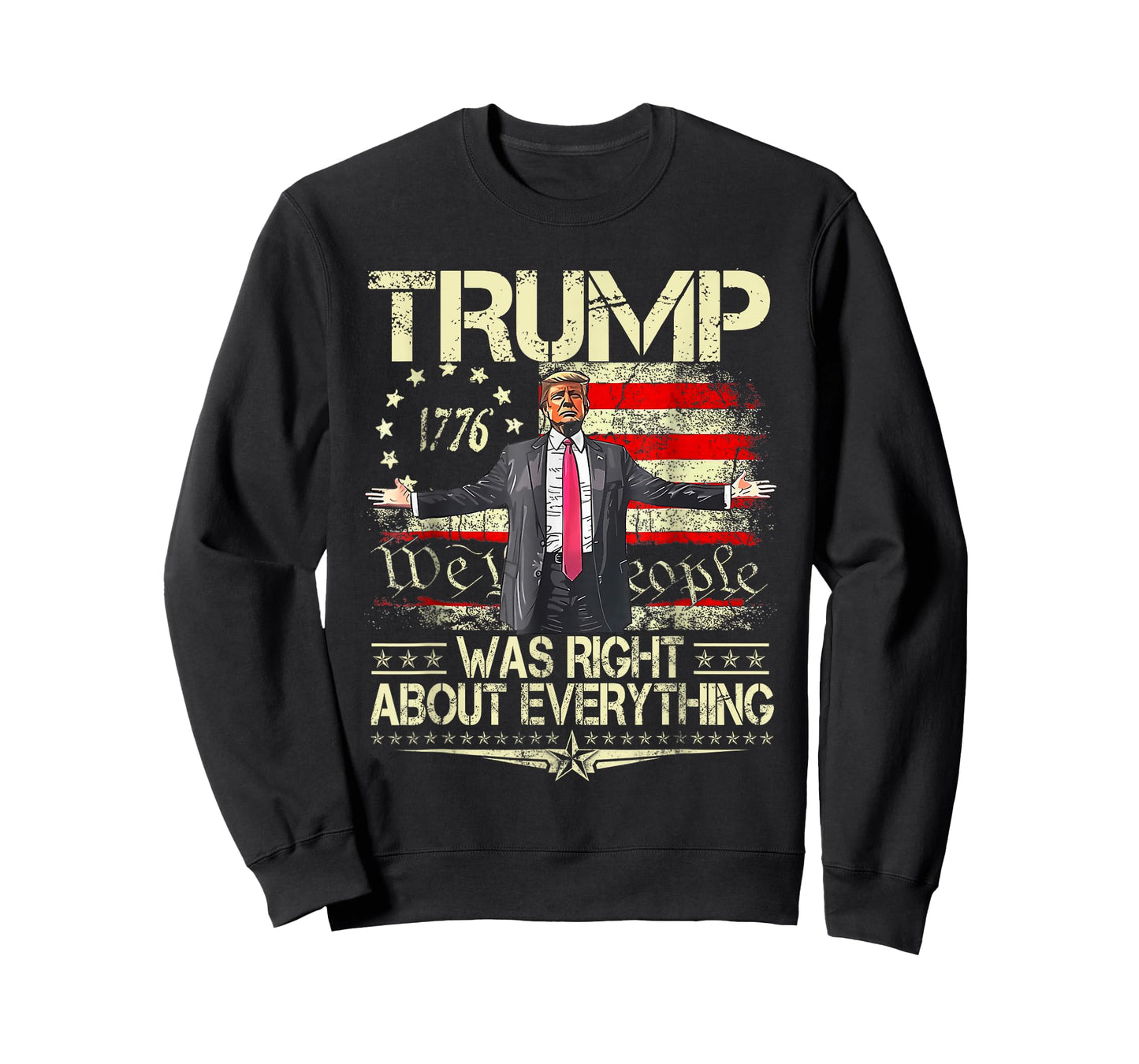 Trump Was Right About Everything American Flag Daddy Home T-Shirt