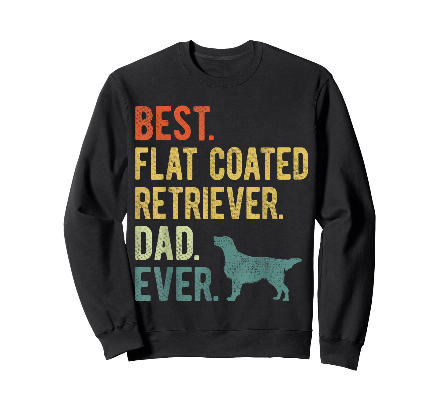 Best Flat Coated Retriever Dad Ever Dog Daddy Father's Day T-Shirt
