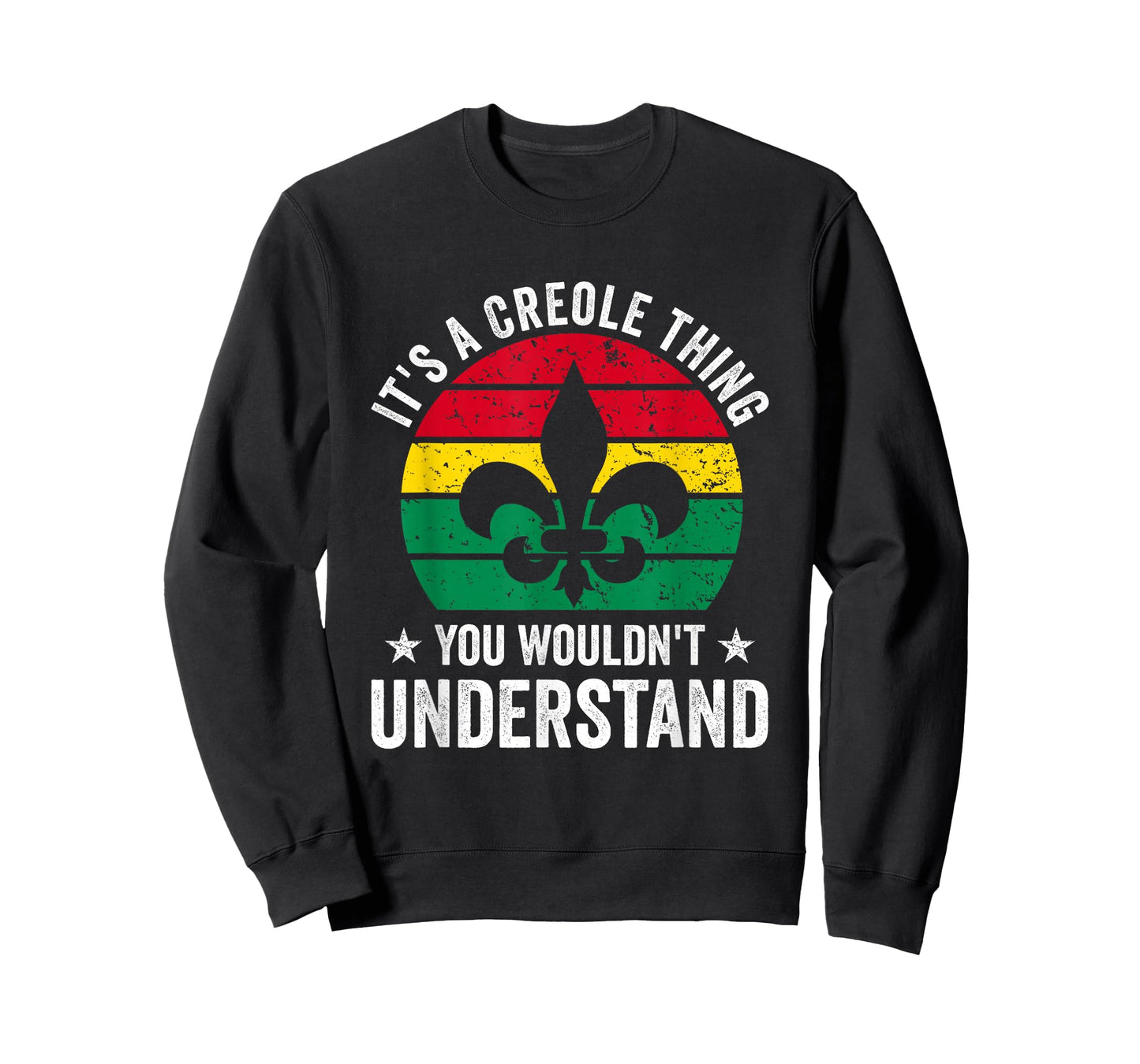 Its A Creole Thing You Wouldnt Understand T-Shirt