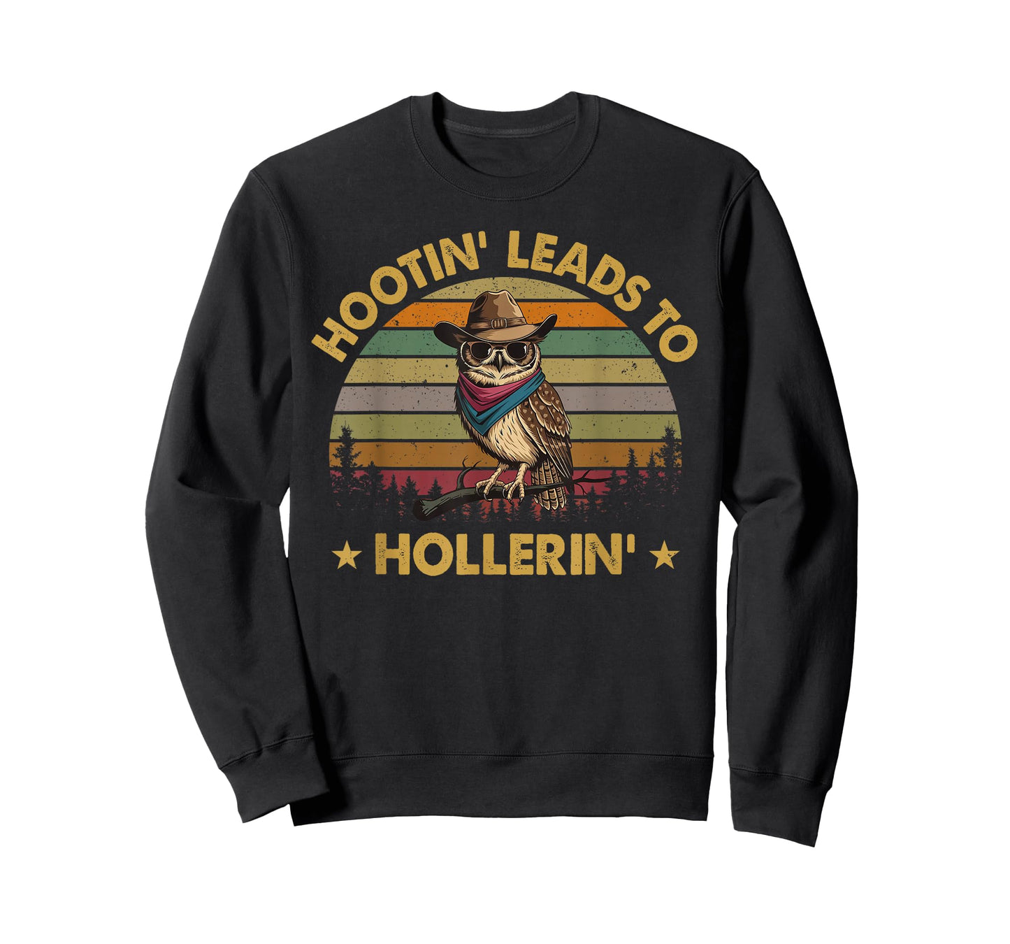 Hootin Leads To Hollerin T-Shirt