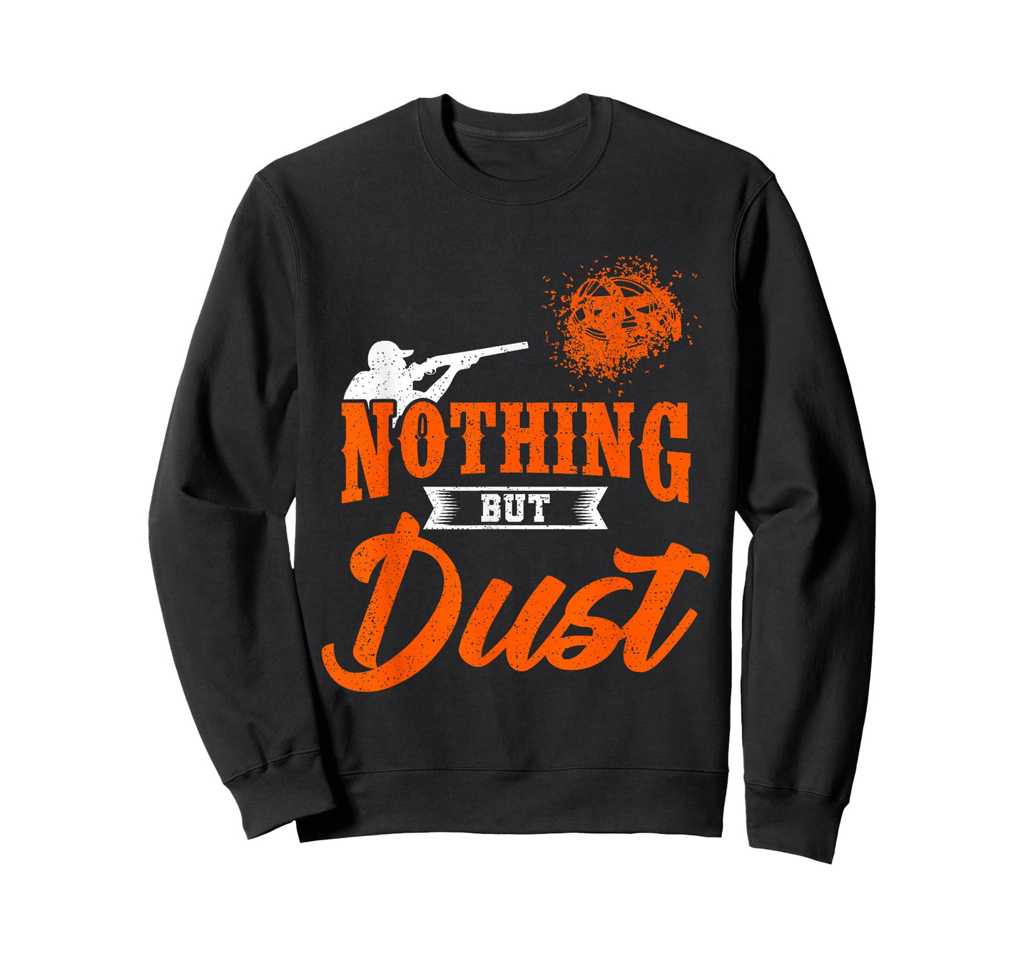 Clay Target Shooting Nothing But Dust Shoot Trap Skeet T-Shirt