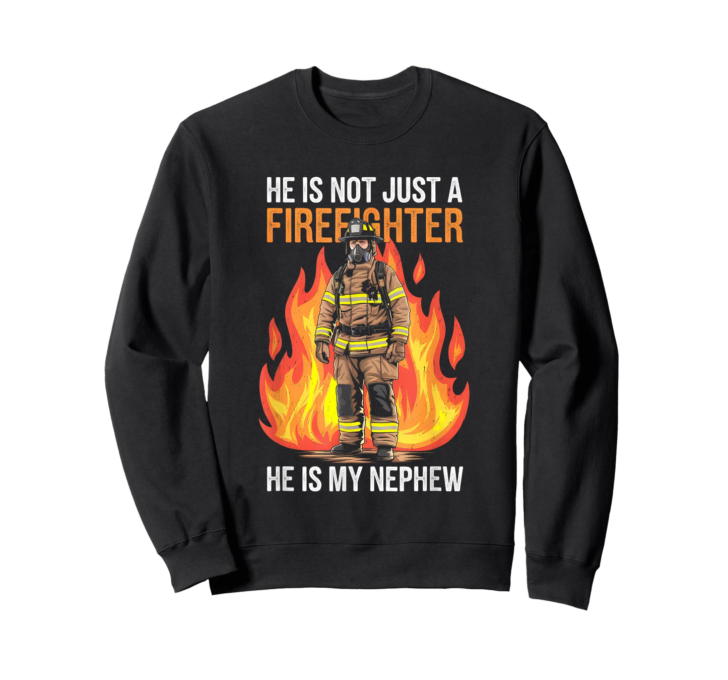Firefighting My Nephew Is A Firefighter Firefighter Apparel T-Shirt