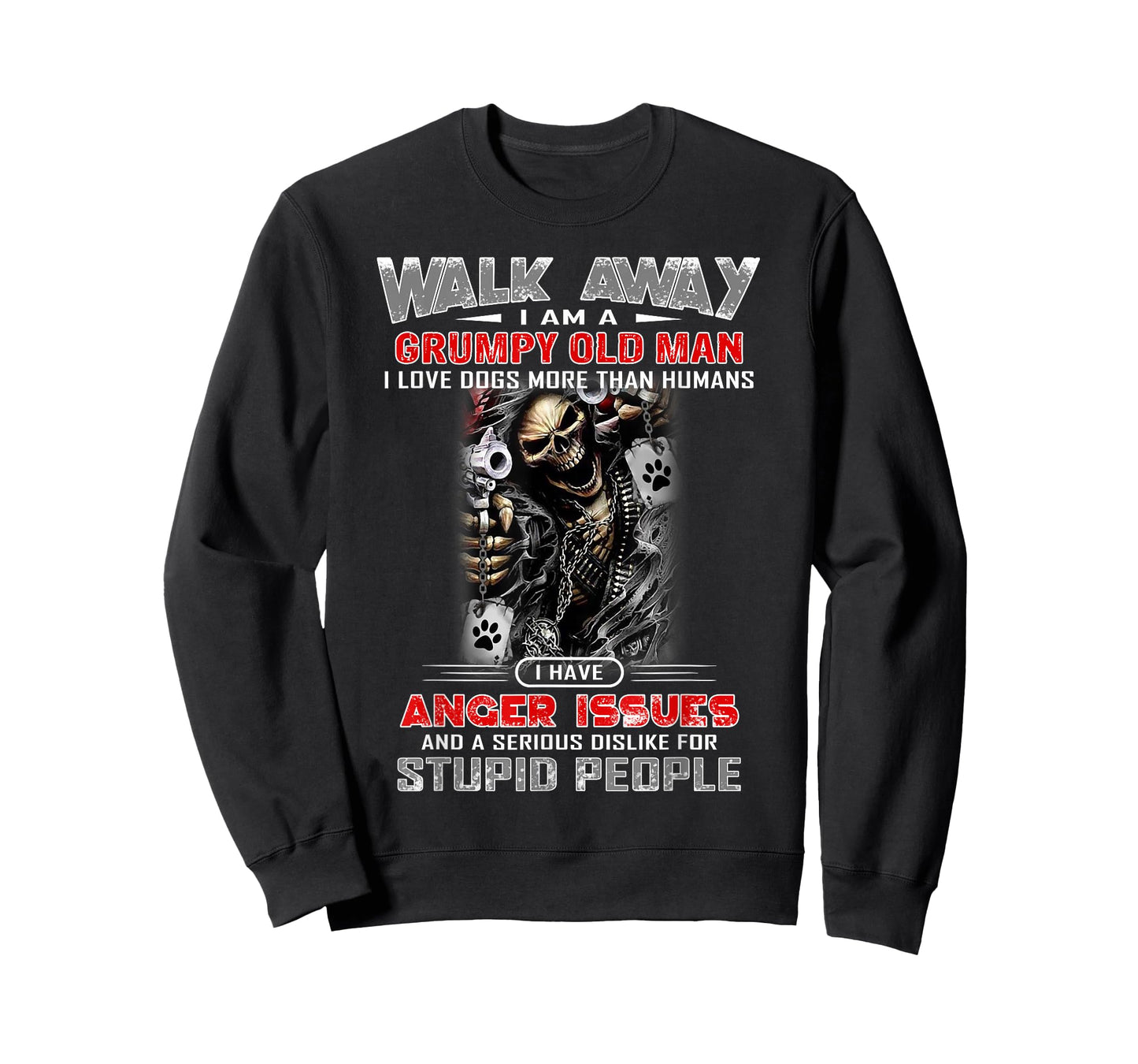 Walk Away I Am A Grumpy Old Man I Love Dogs More Than T-Shirt
