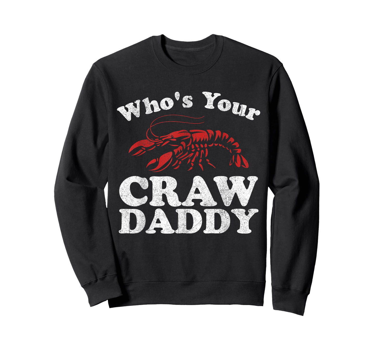 Who's Your Crawdaddy Funny Crawfish Boil Mardi Gras Cajun T-Shirt