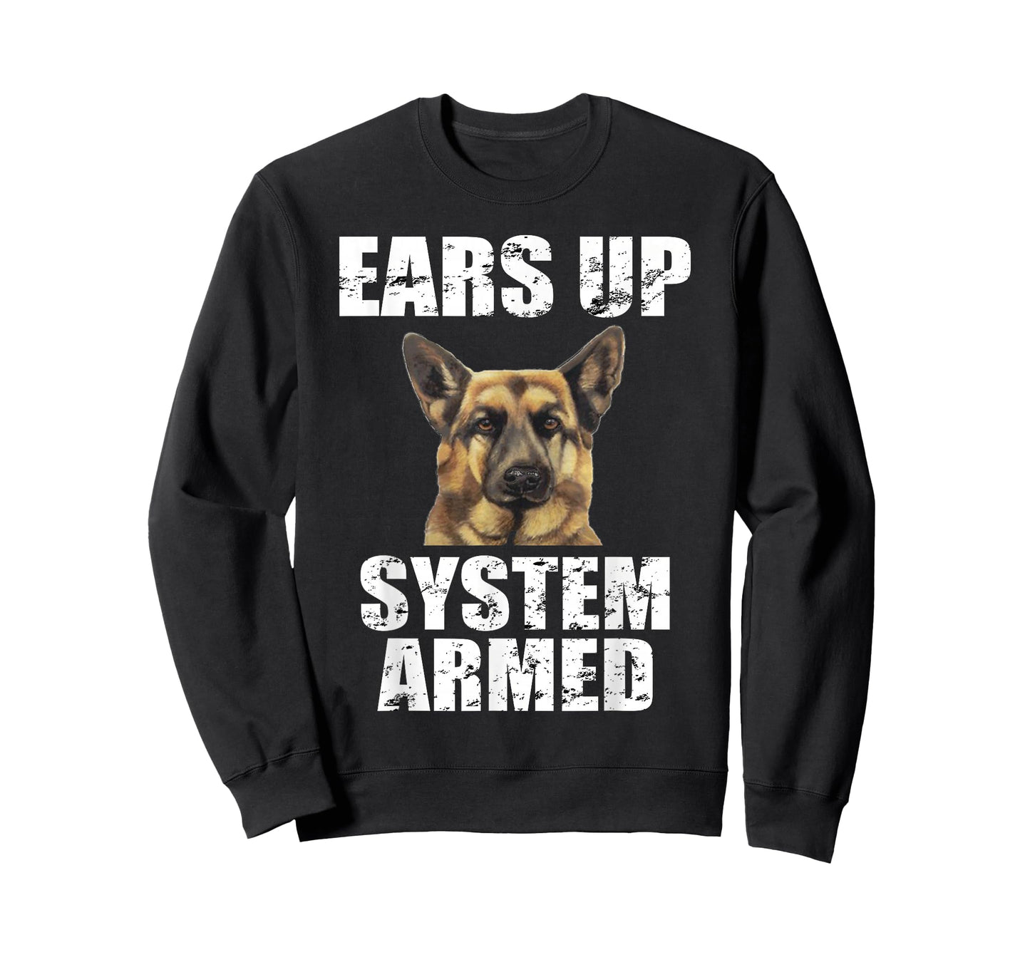 German Shepherd Shirt Ears Up System Armed Shirt Funny Gifts T-Shirt